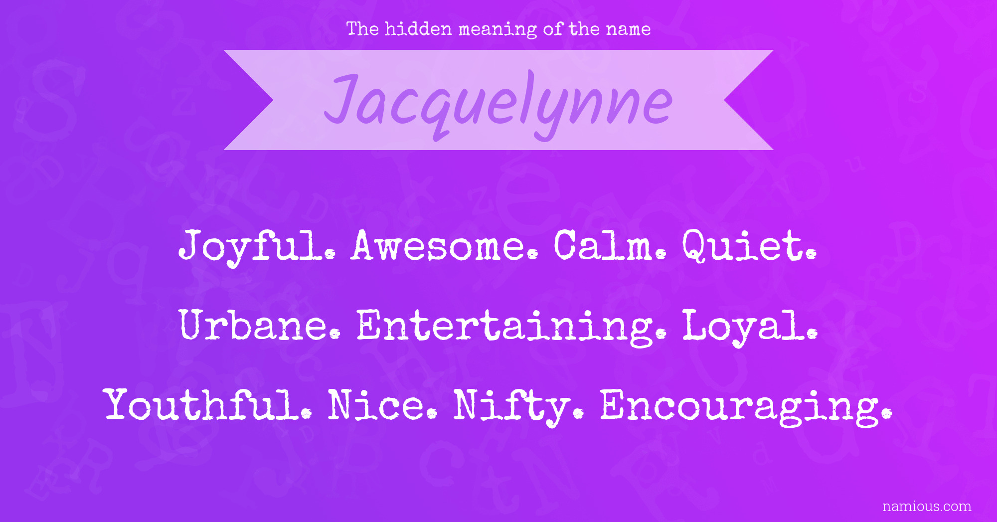 The hidden meaning of the name Jacquelynne