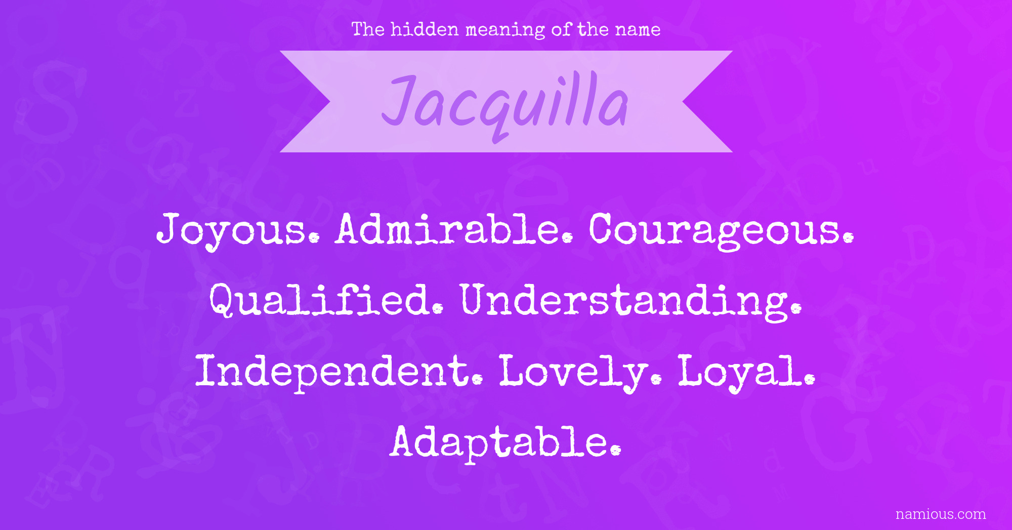 The hidden meaning of the name Jacquilla