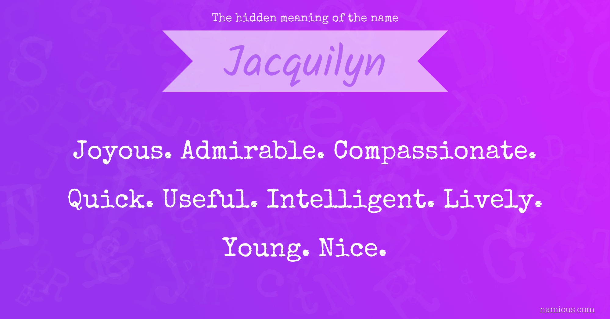 The hidden meaning of the name Jacquilyn