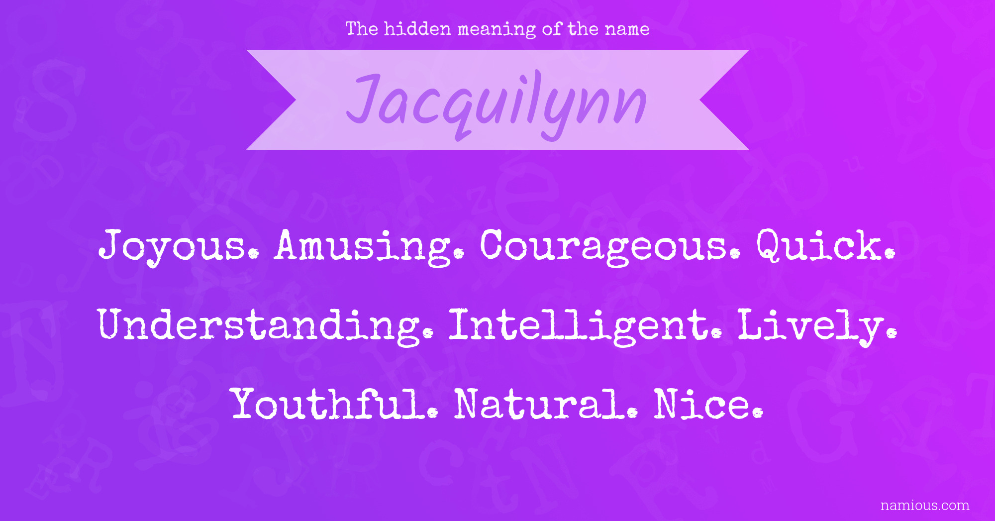 The hidden meaning of the name Jacquilynn