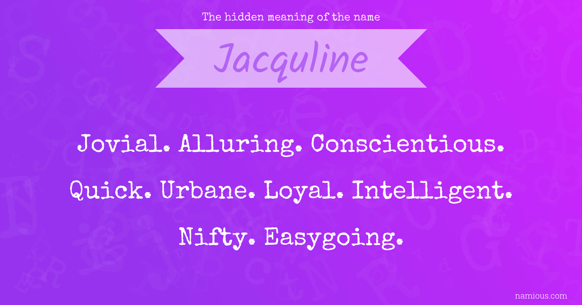 The hidden meaning of the name Jacquline