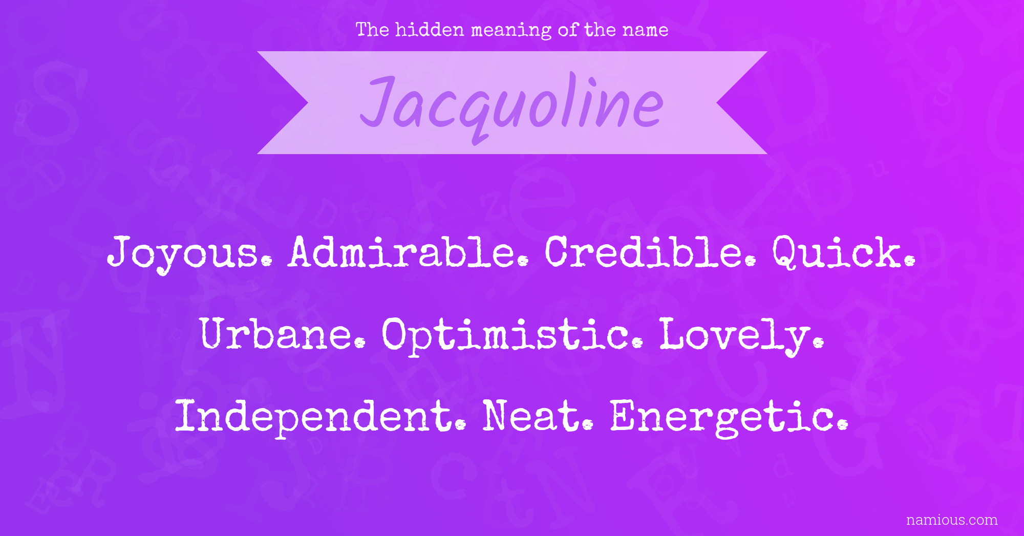 The hidden meaning of the name Jacquoline