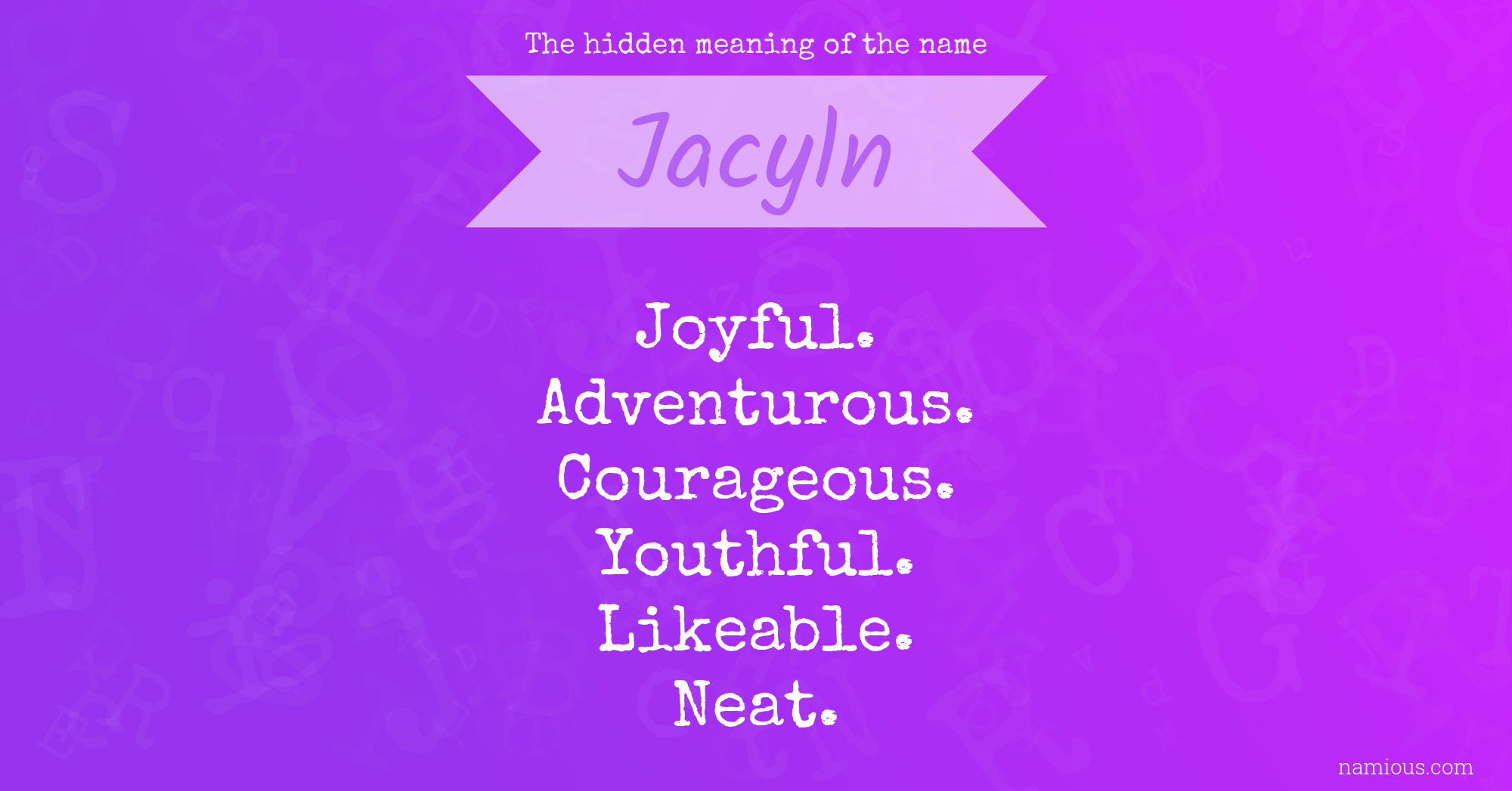 The hidden meaning of the name Jacyln