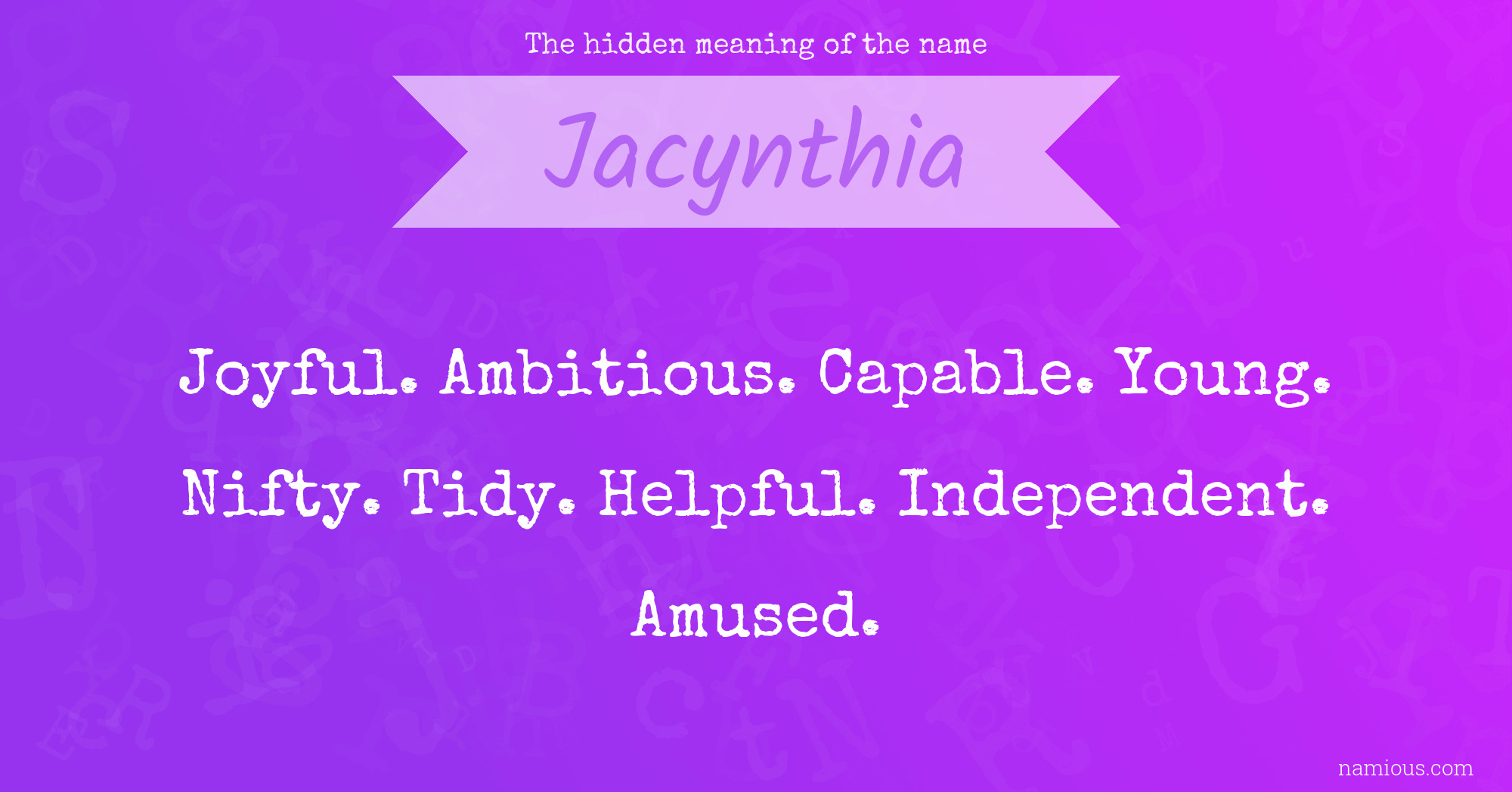 The hidden meaning of the name Jacynthia