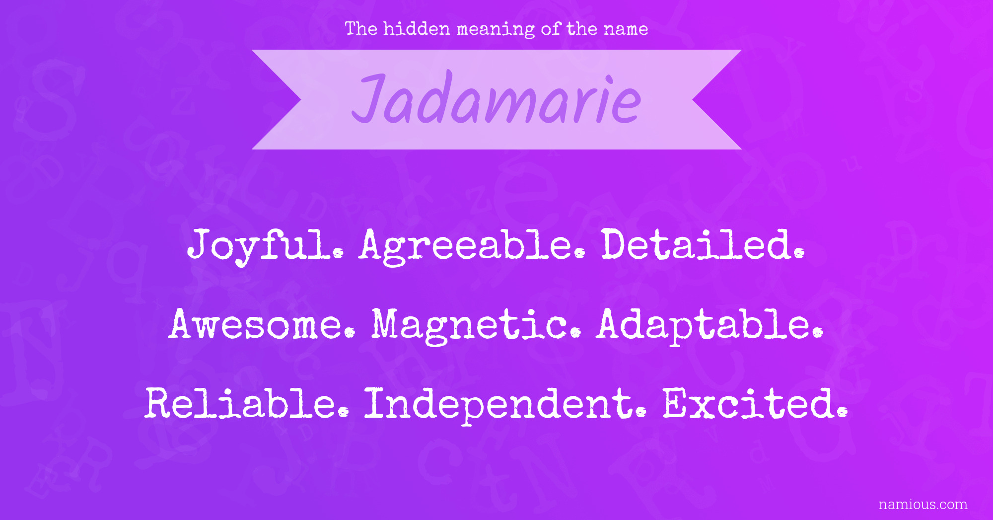 The hidden meaning of the name Jadamarie