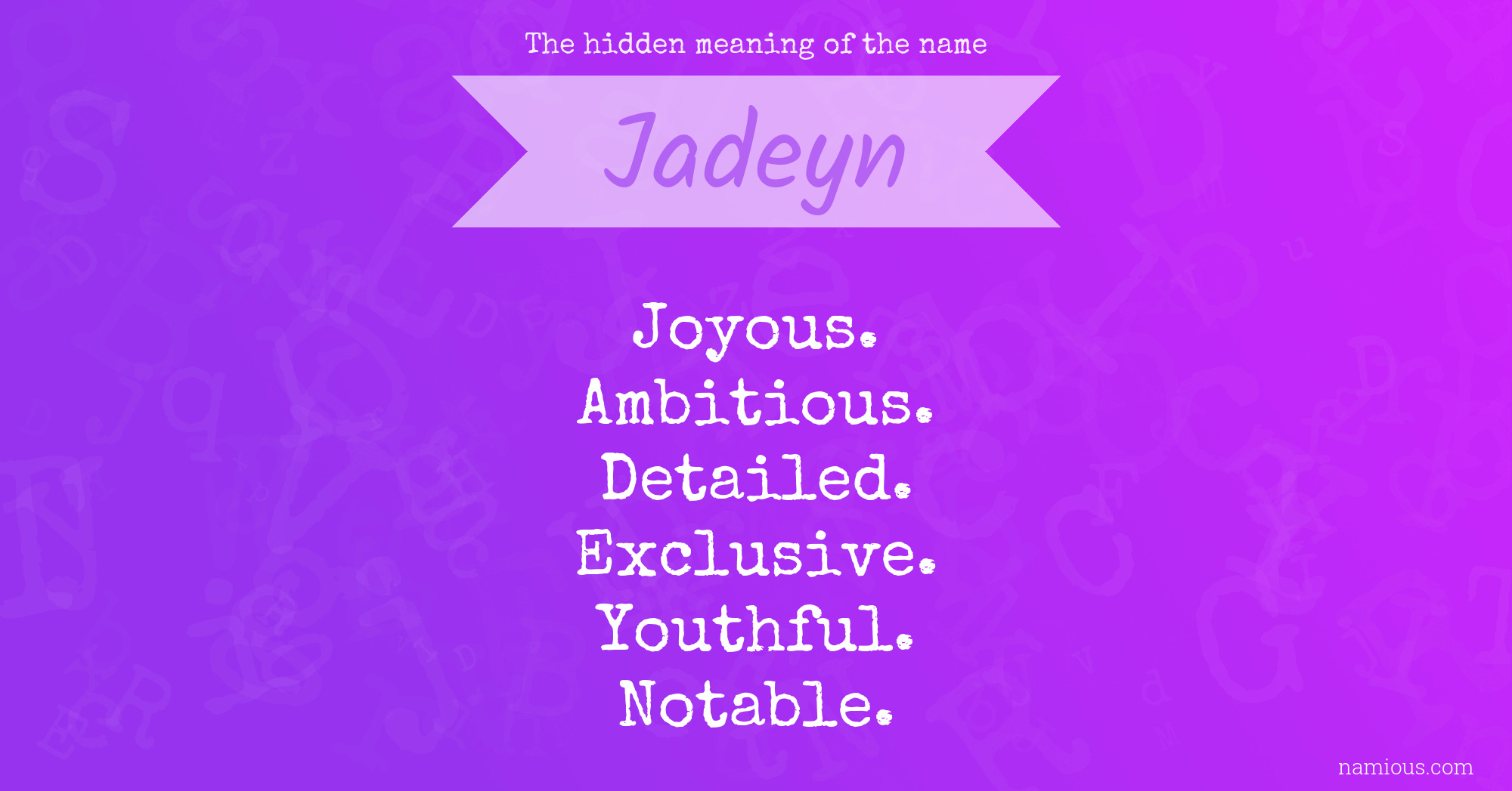 The hidden meaning of the name Jadeyn