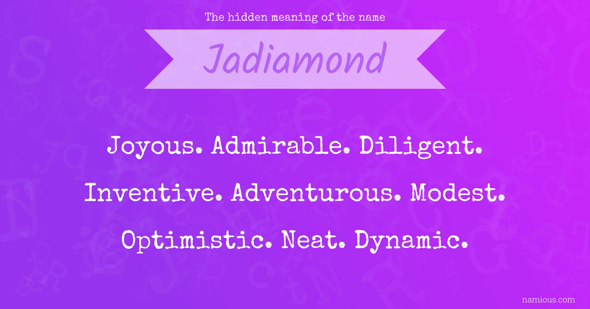 The hidden meaning of the name Jadiamond