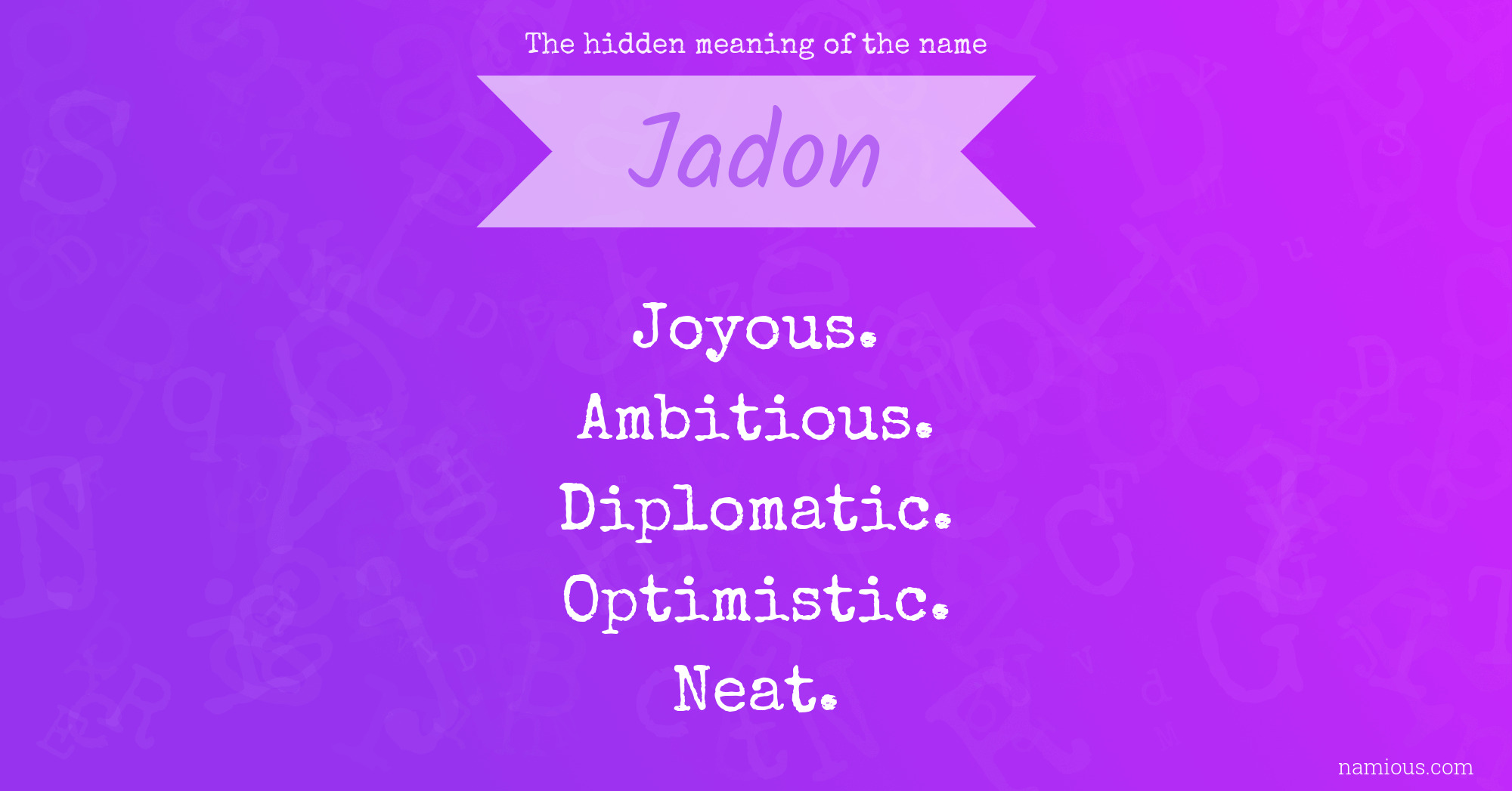 The Hidden Meaning Of The Name Jadon | Namious