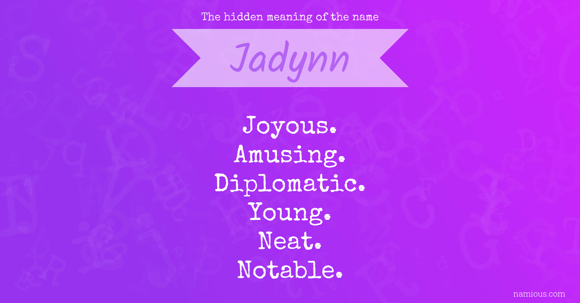 The hidden meaning of the name Jadynn