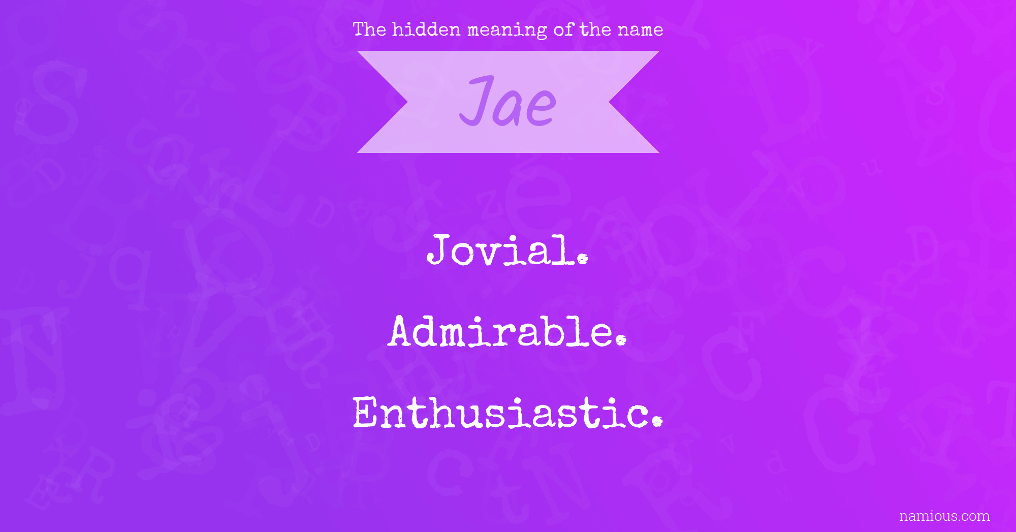 The hidden meaning of the name Jae