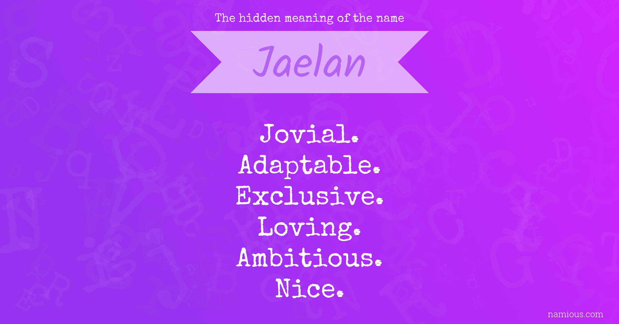 The hidden meaning of the name Jaelan