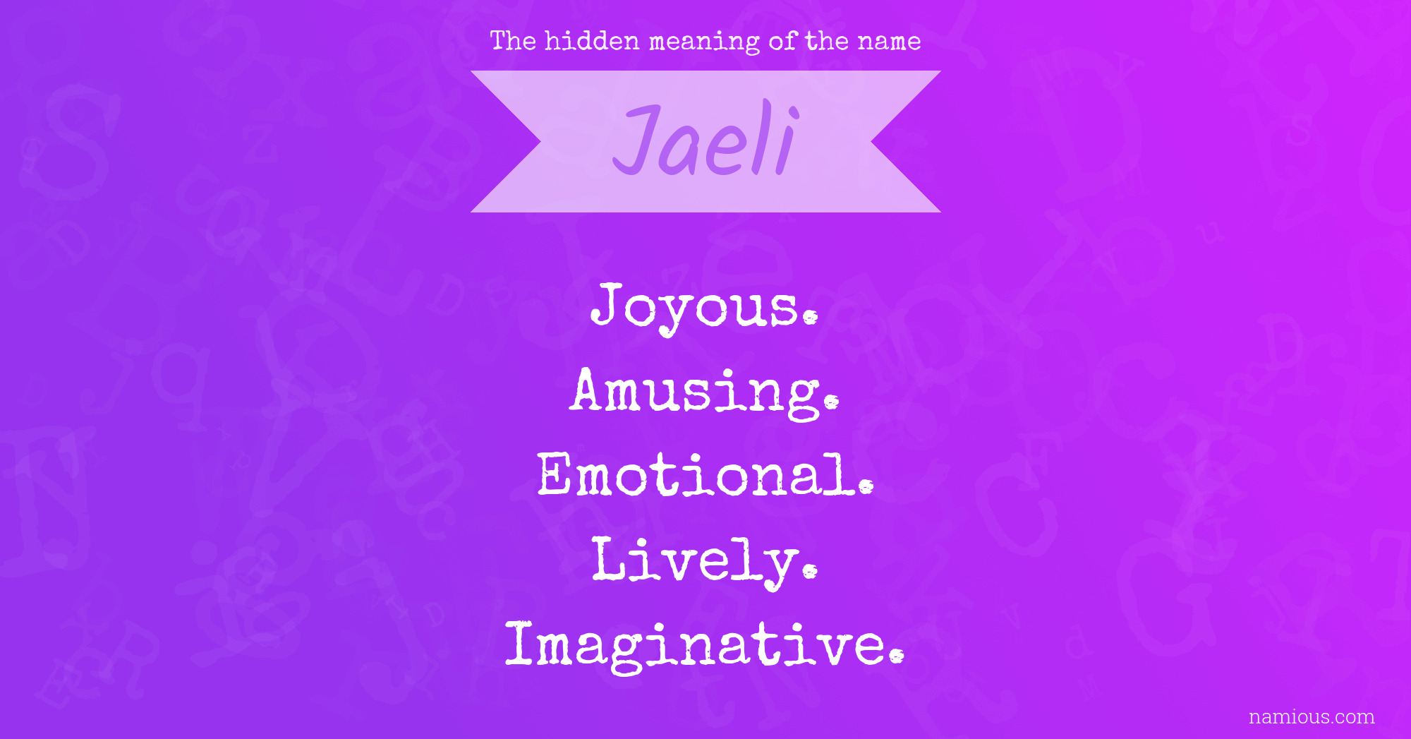 The hidden meaning of the name Jaeli