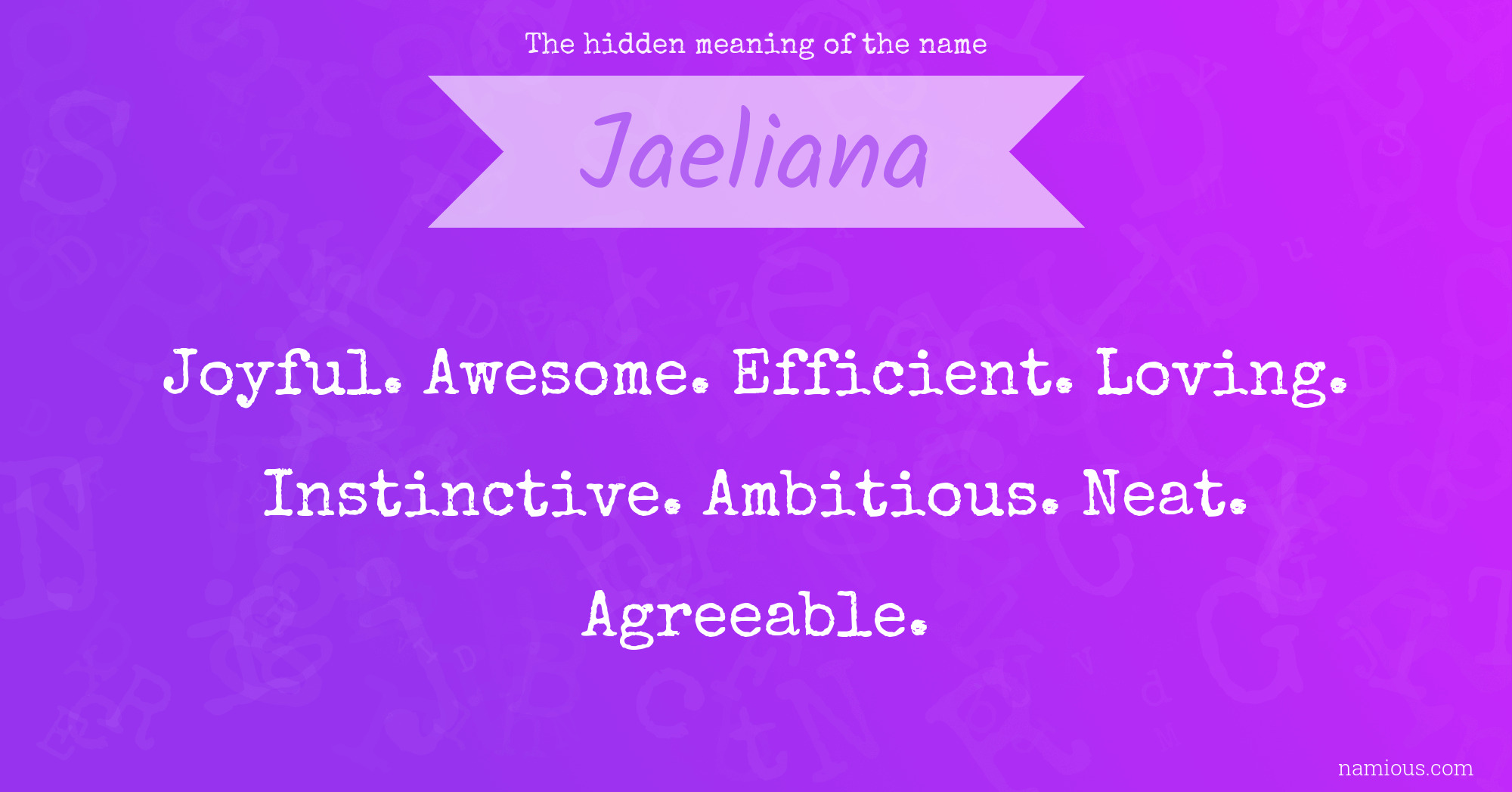 The hidden meaning of the name Jaeliana