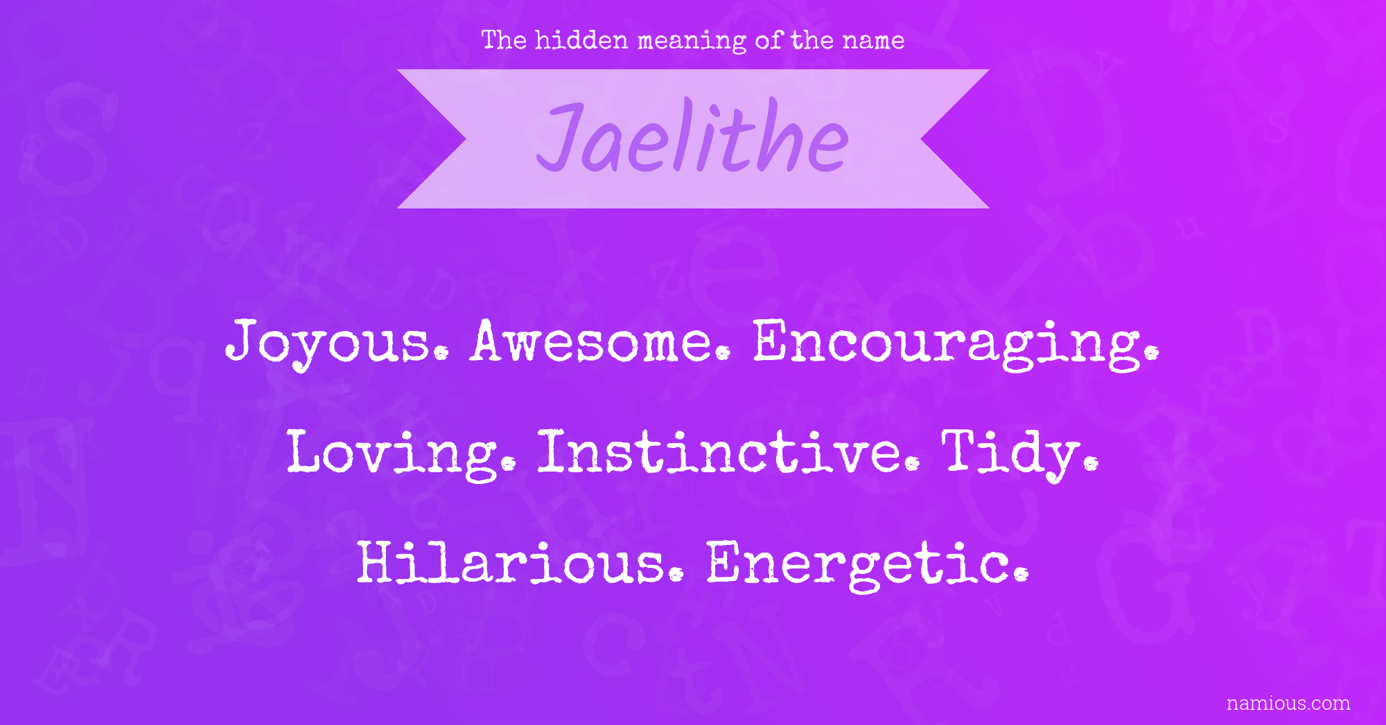 The hidden meaning of the name Jaelithe