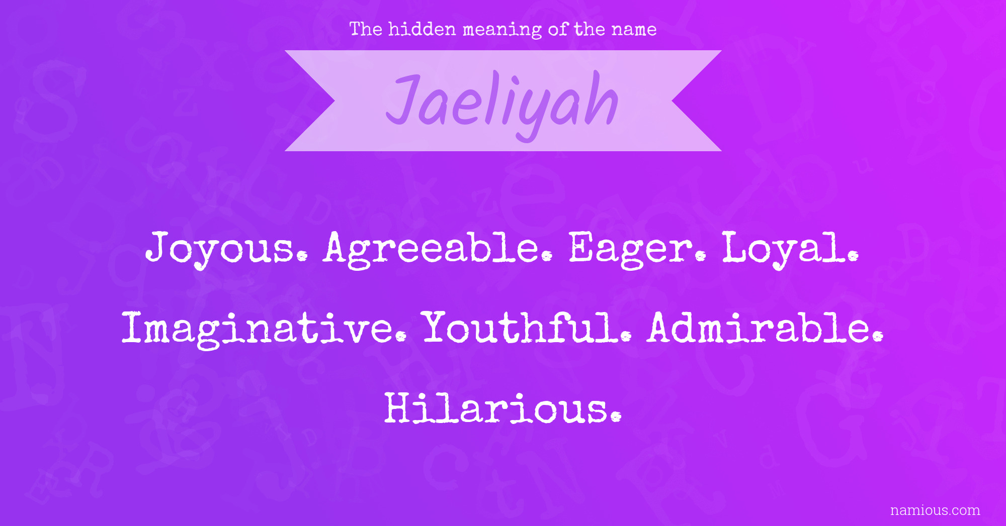 The hidden meaning of the name Jaeliyah