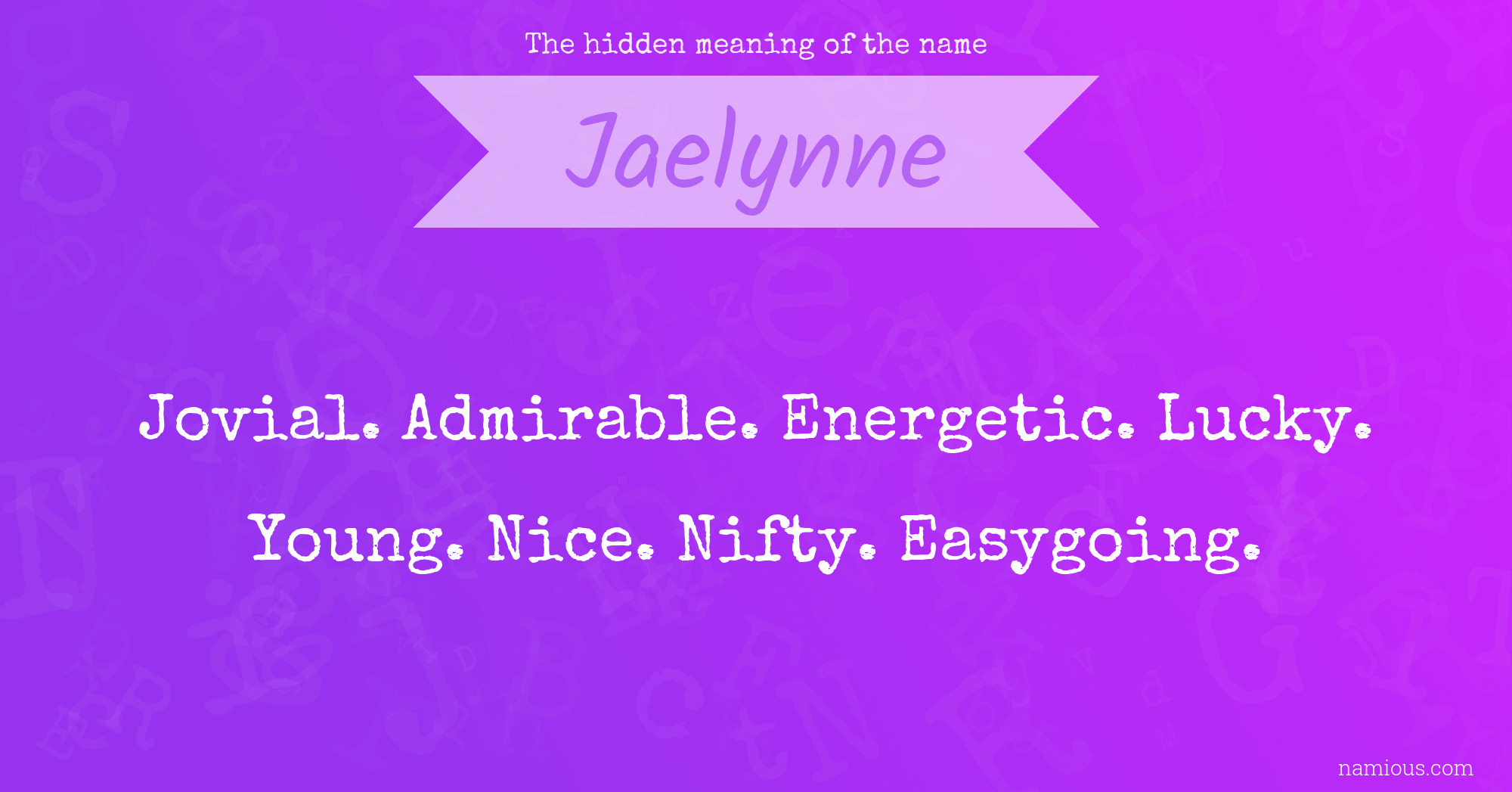 The hidden meaning of the name Jaelynne