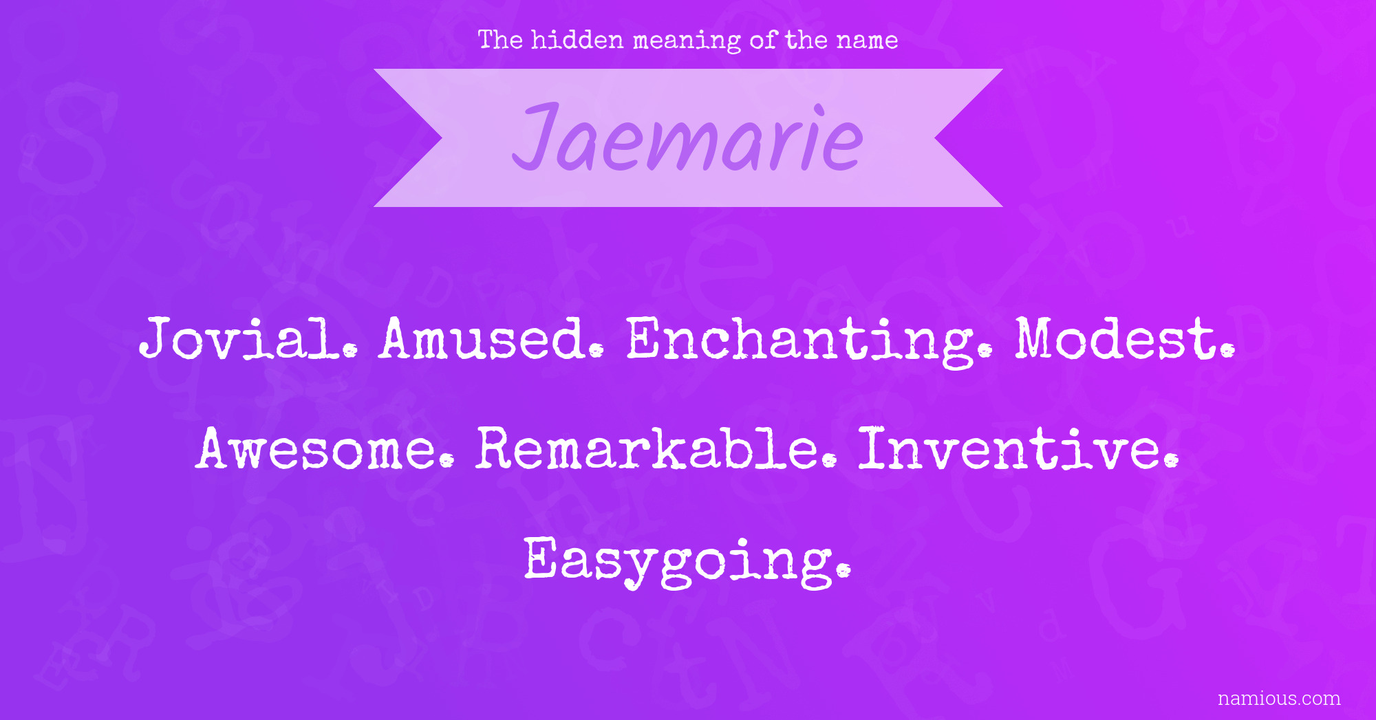 The hidden meaning of the name Jaemarie