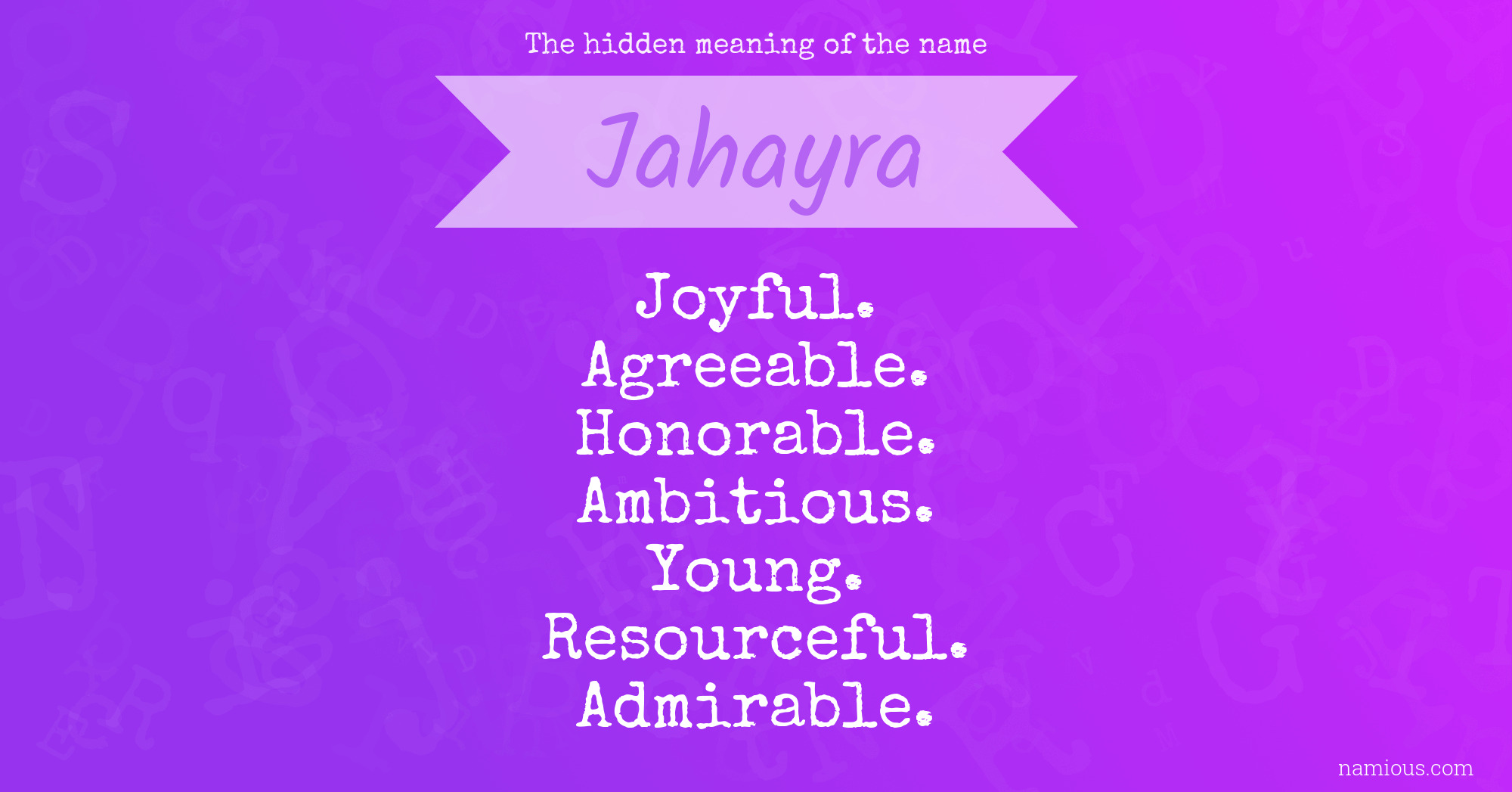 The hidden meaning of the name Jahayra