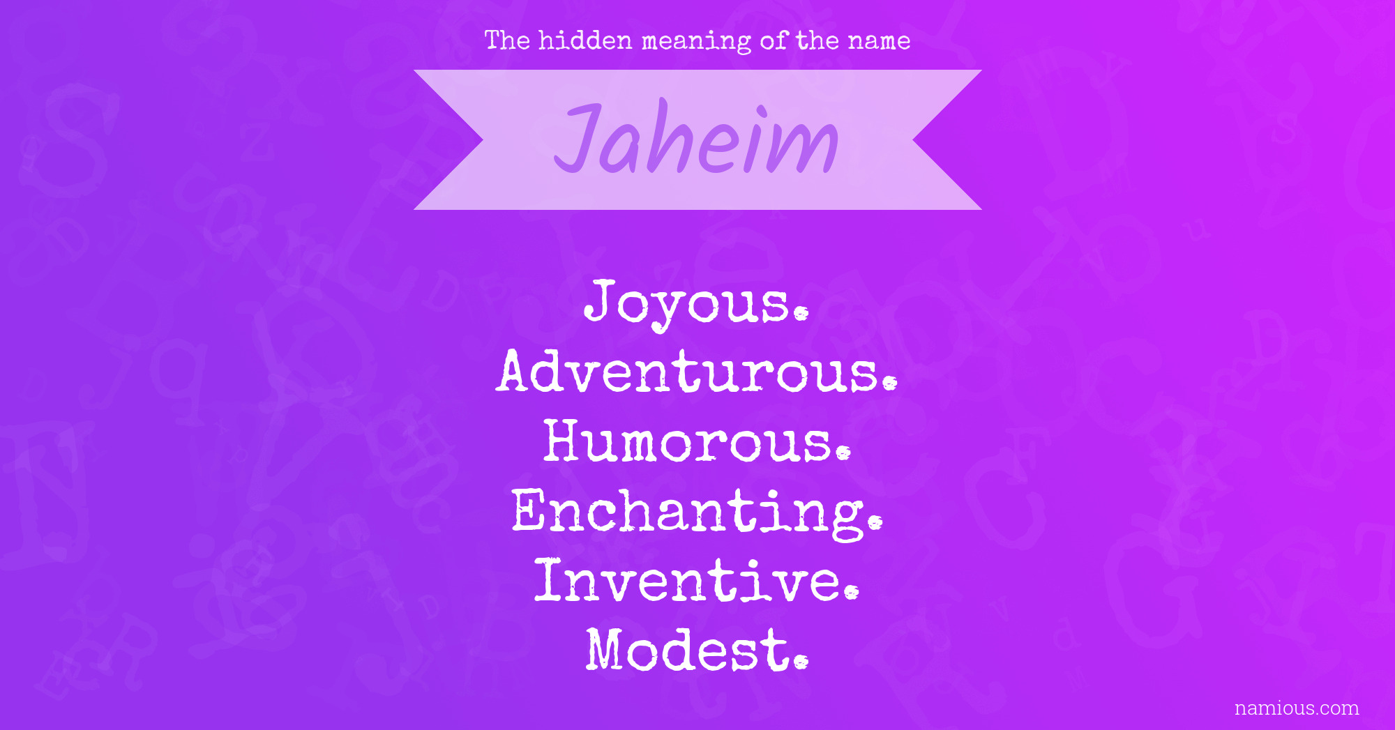 The hidden meaning of the name Jaheim