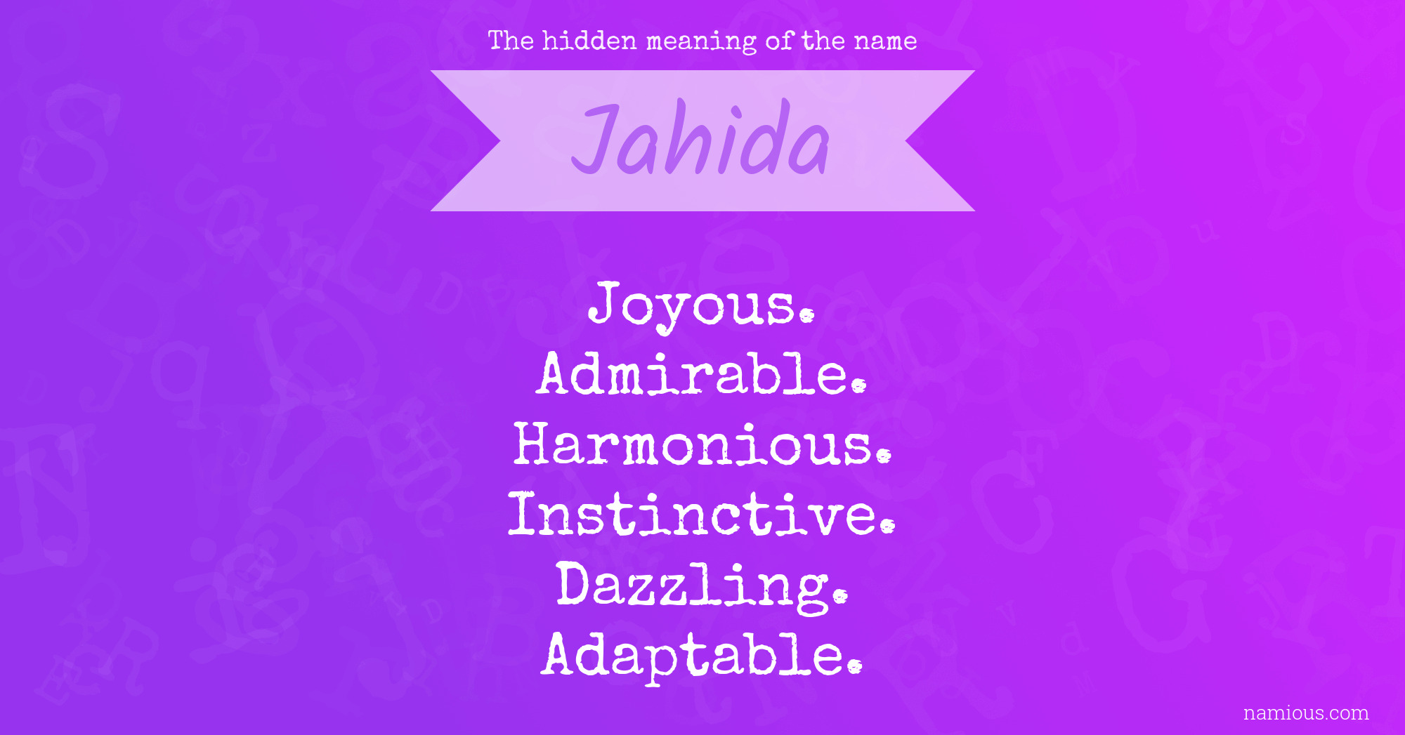 The hidden meaning of the name Jahida