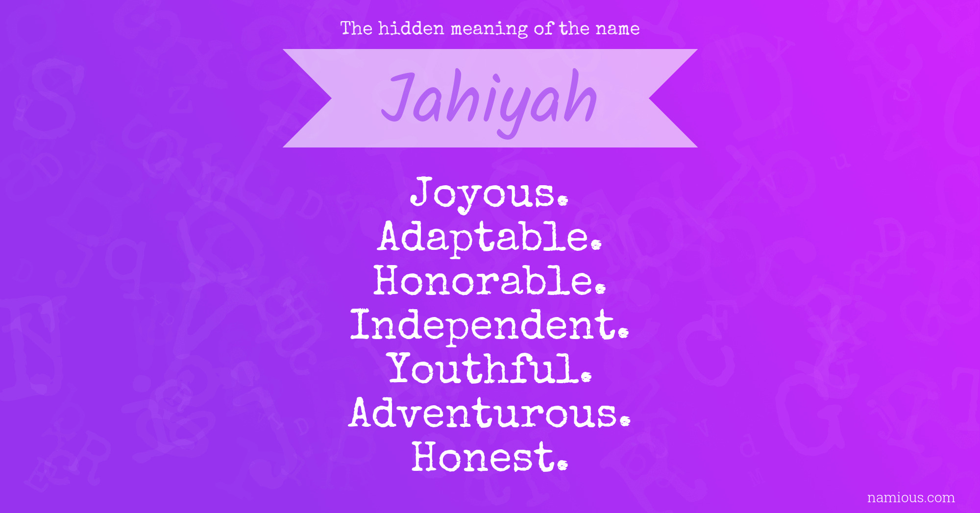 The hidden meaning of the name Jahiyah