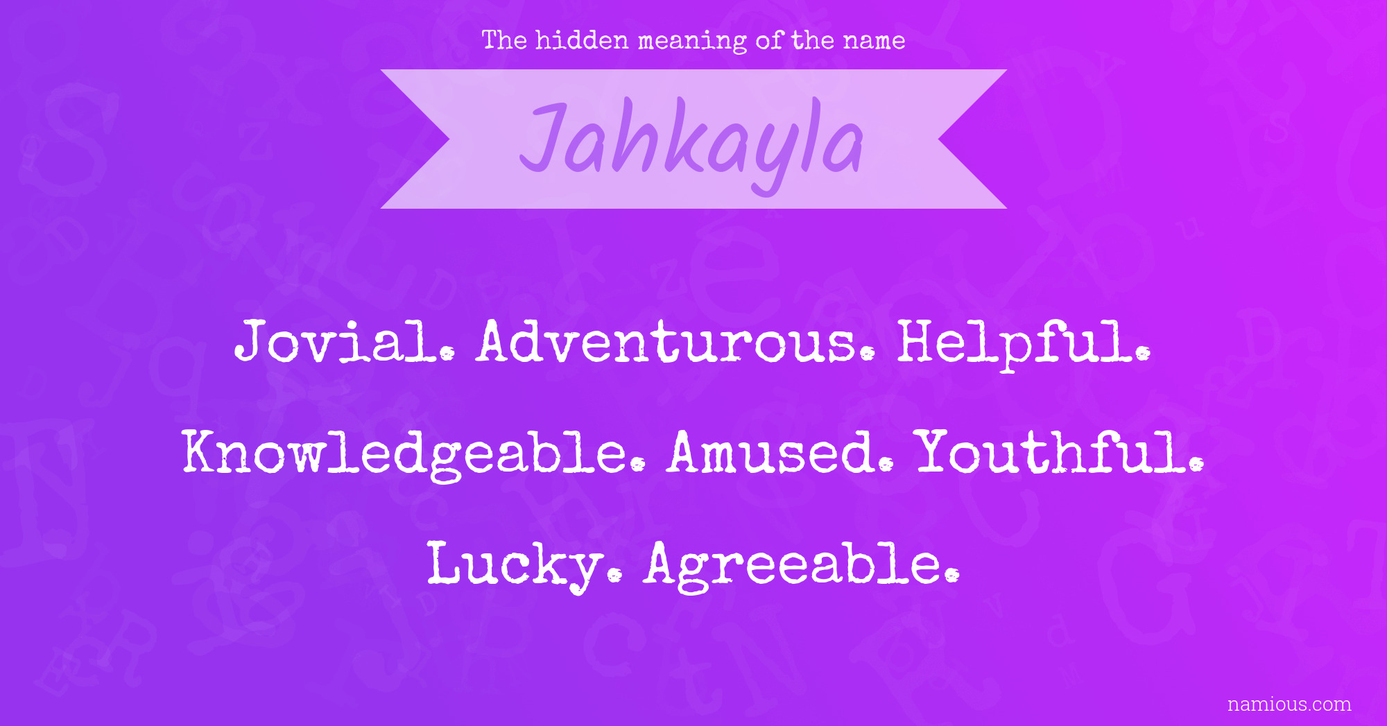 The hidden meaning of the name Jahkayla