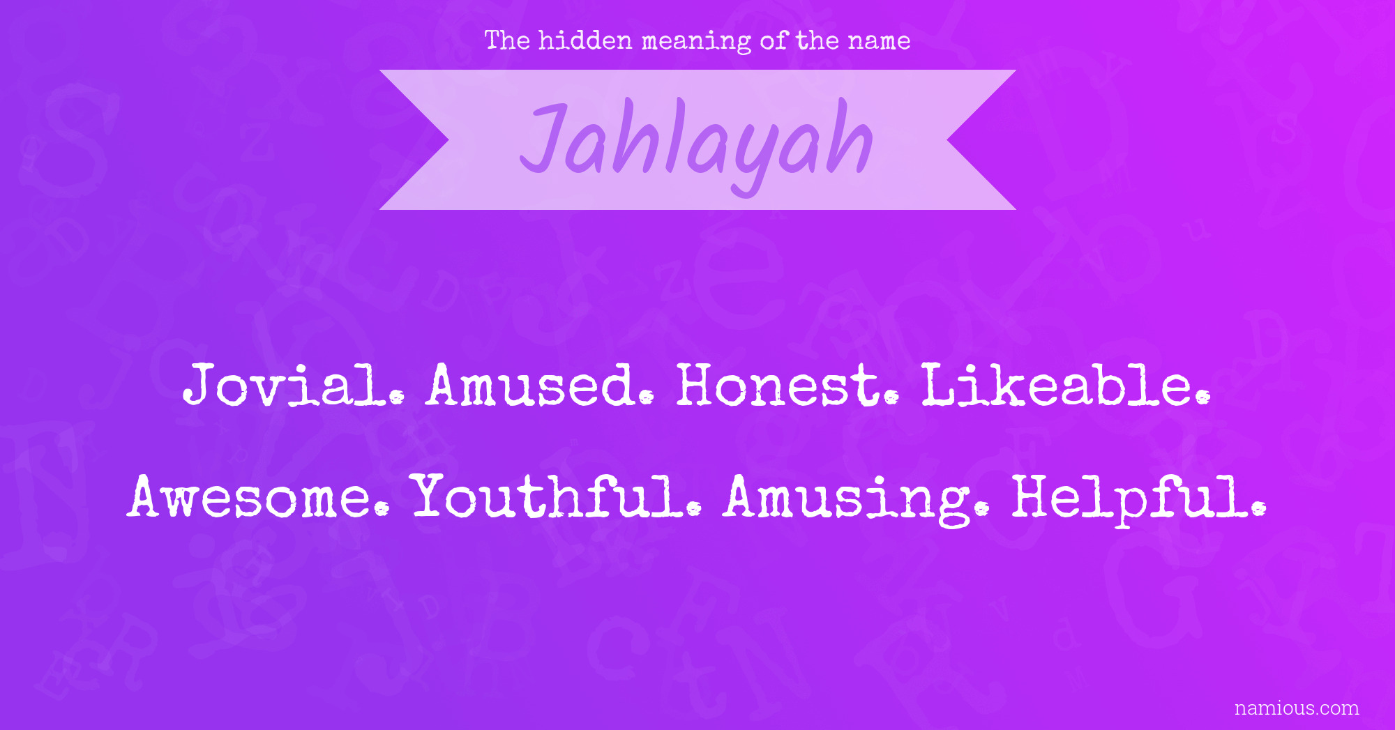 The hidden meaning of the name Jahlayah