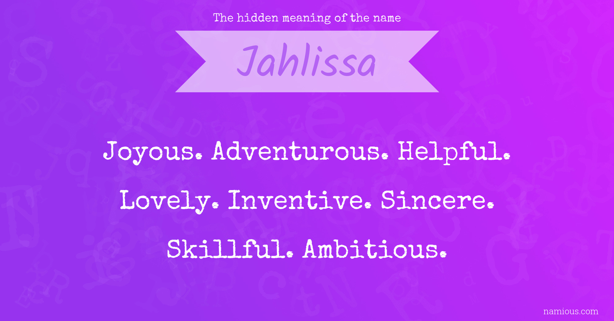 The hidden meaning of the name Jahlissa