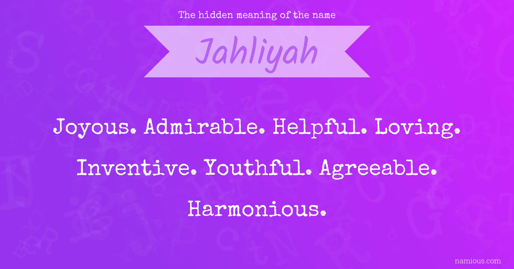 The hidden meaning of the name Jahliyah