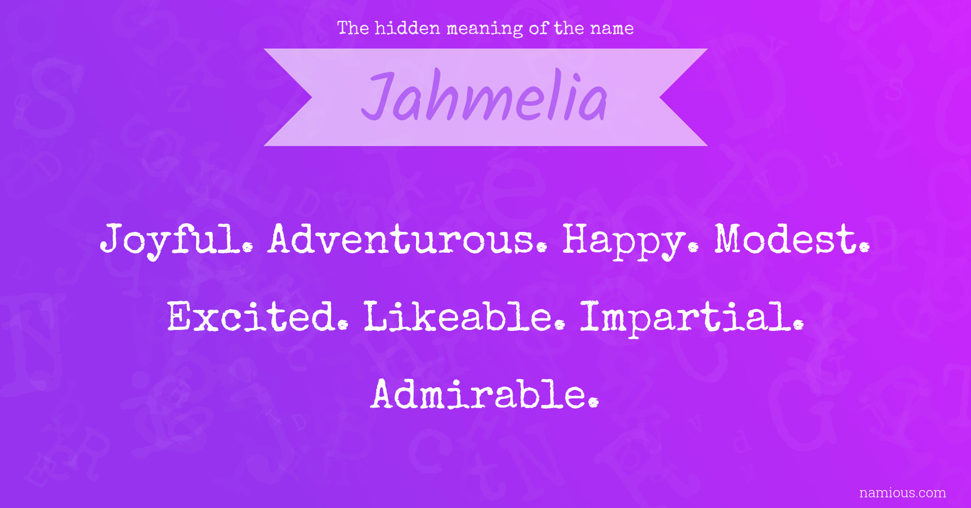 The hidden meaning of the name Jahmelia