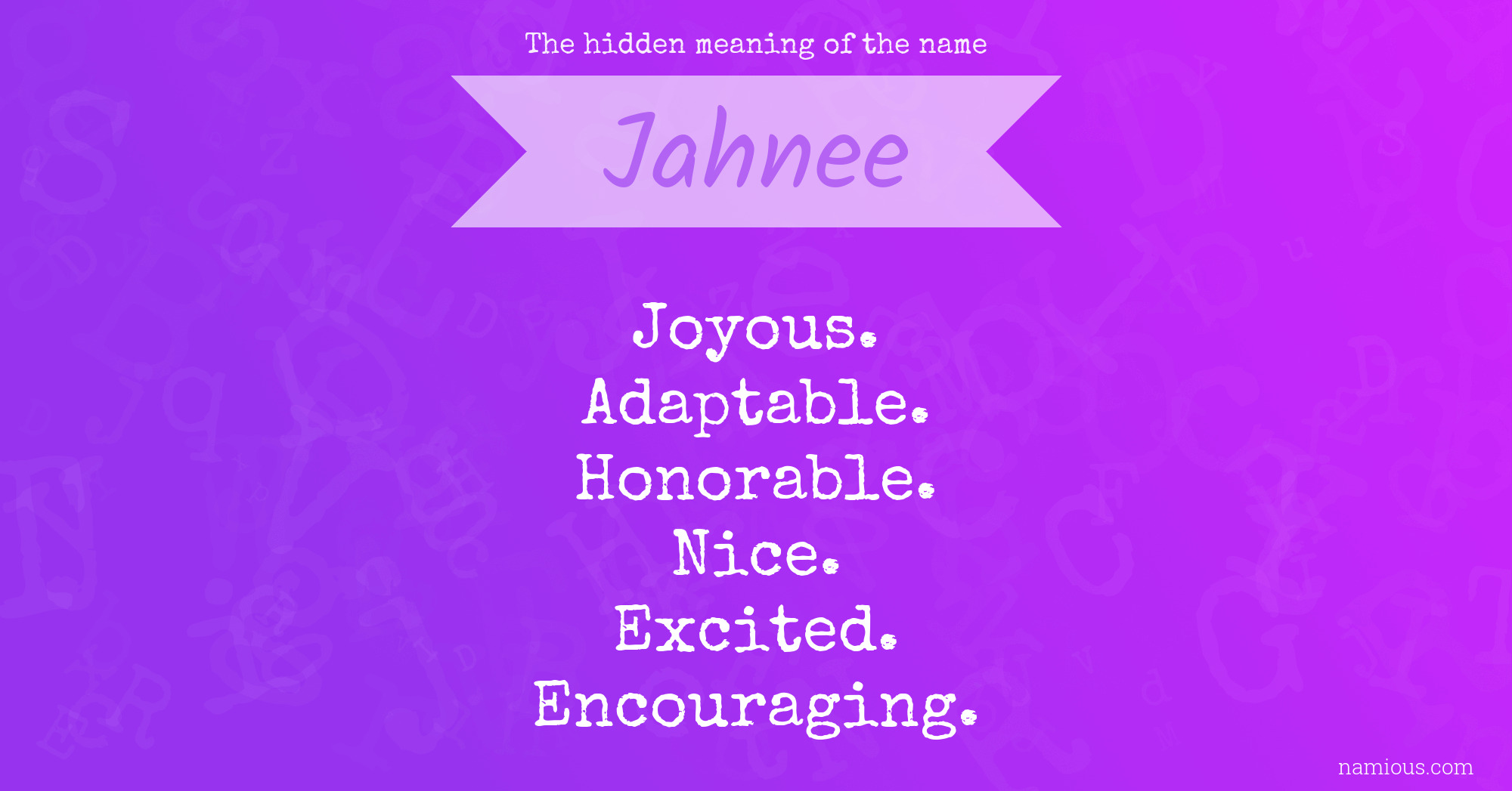 The hidden meaning of the name Jahnee