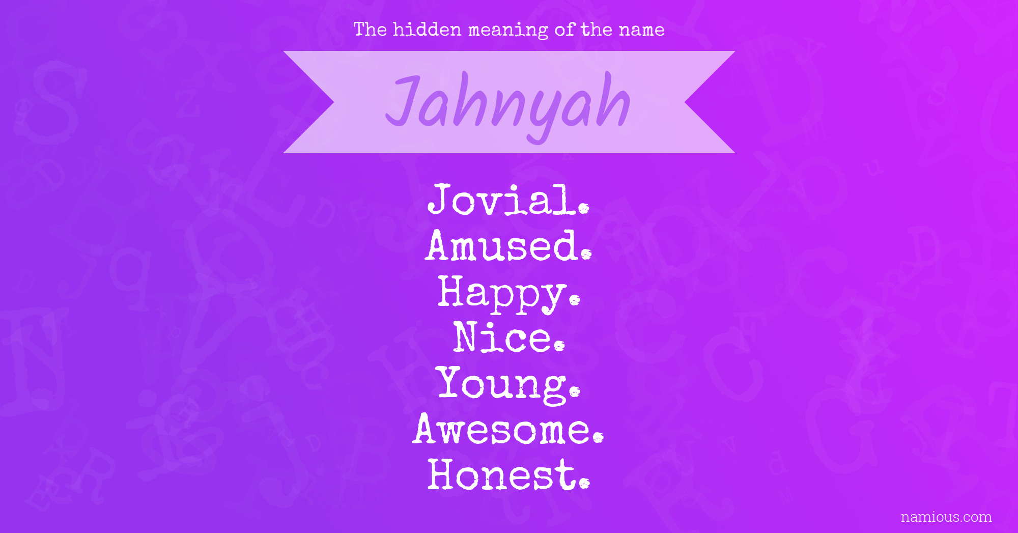 The hidden meaning of the name Jahnyah