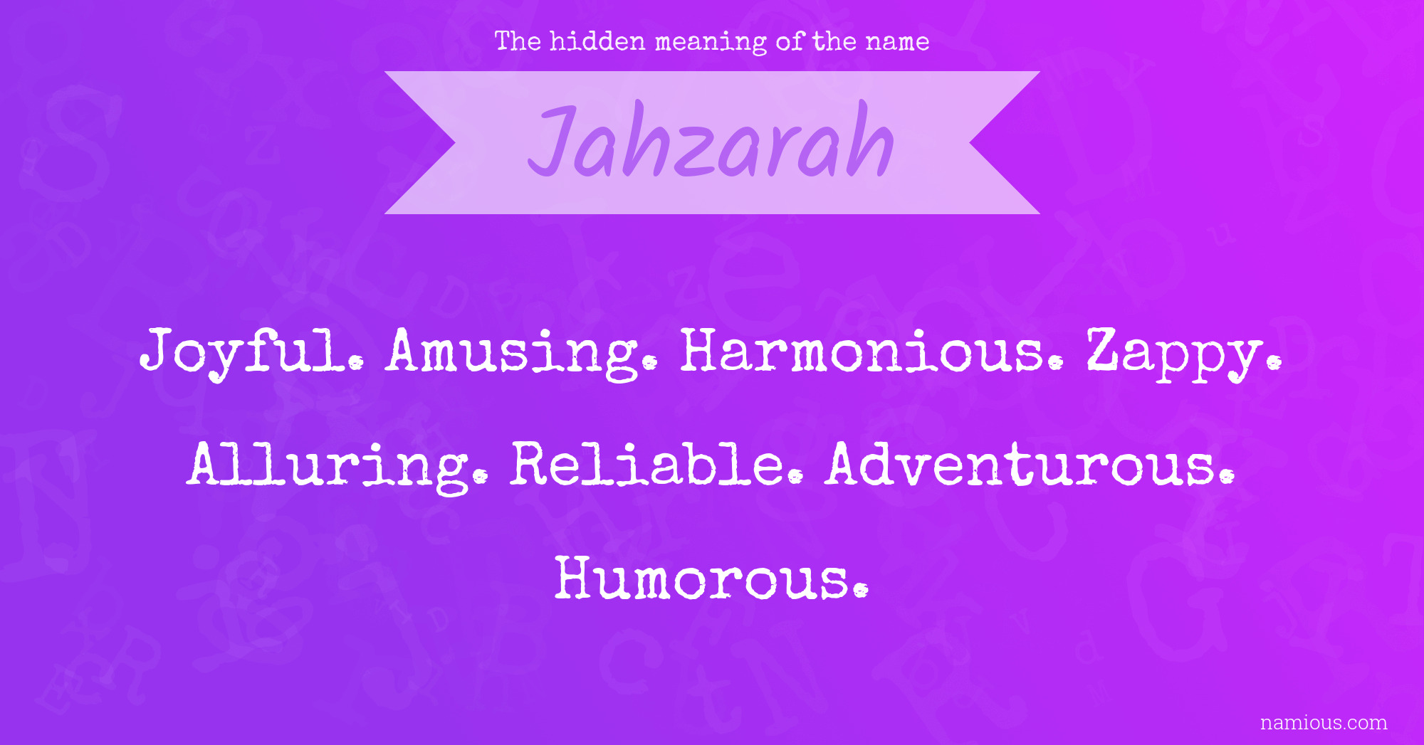 The hidden meaning of the name Jahzarah