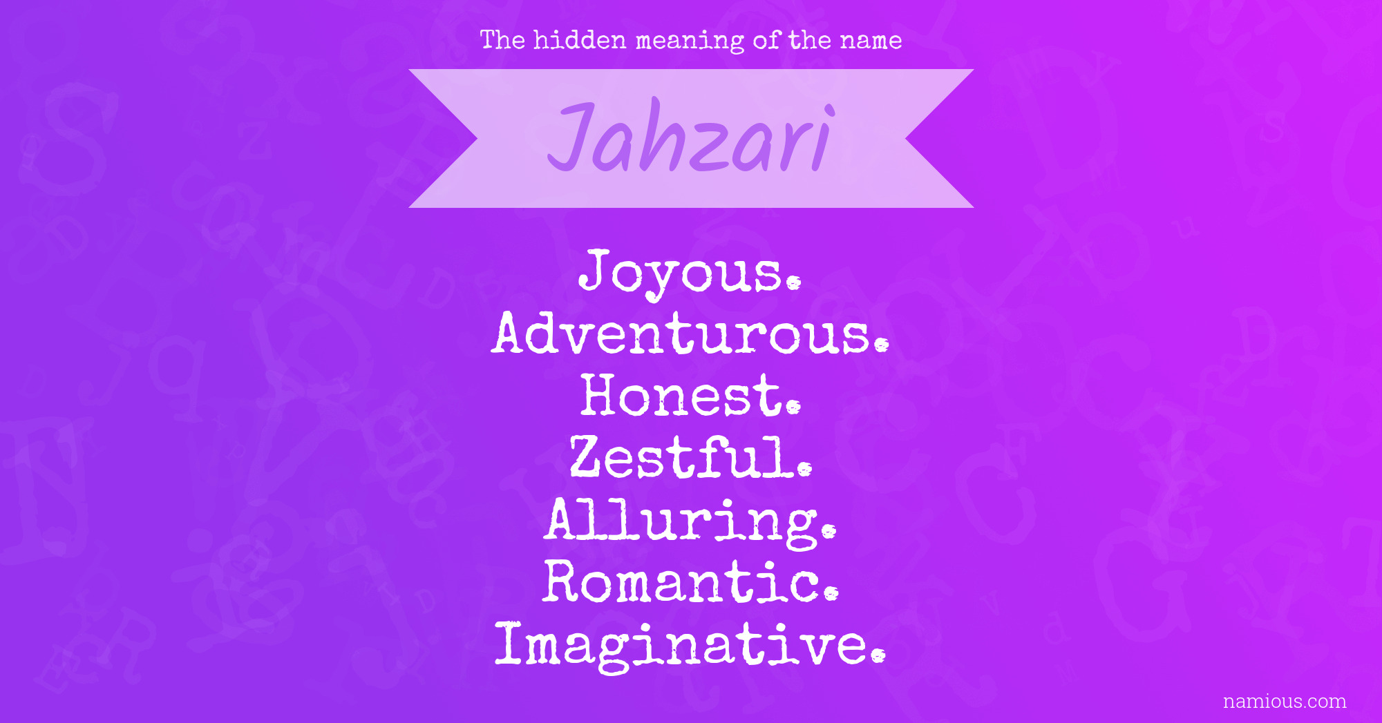 The hidden meaning of the name Jahzari