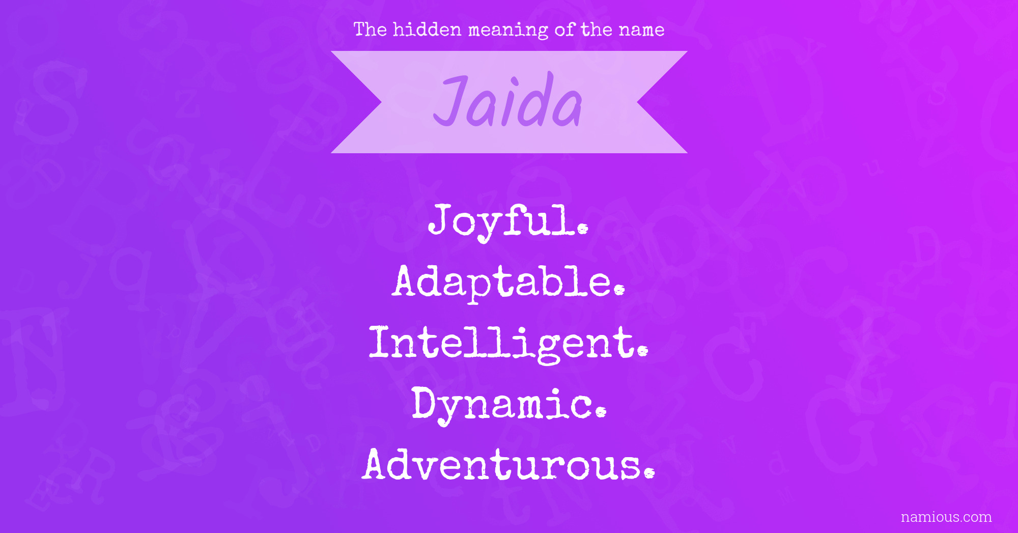 The hidden meaning of the name Jaida