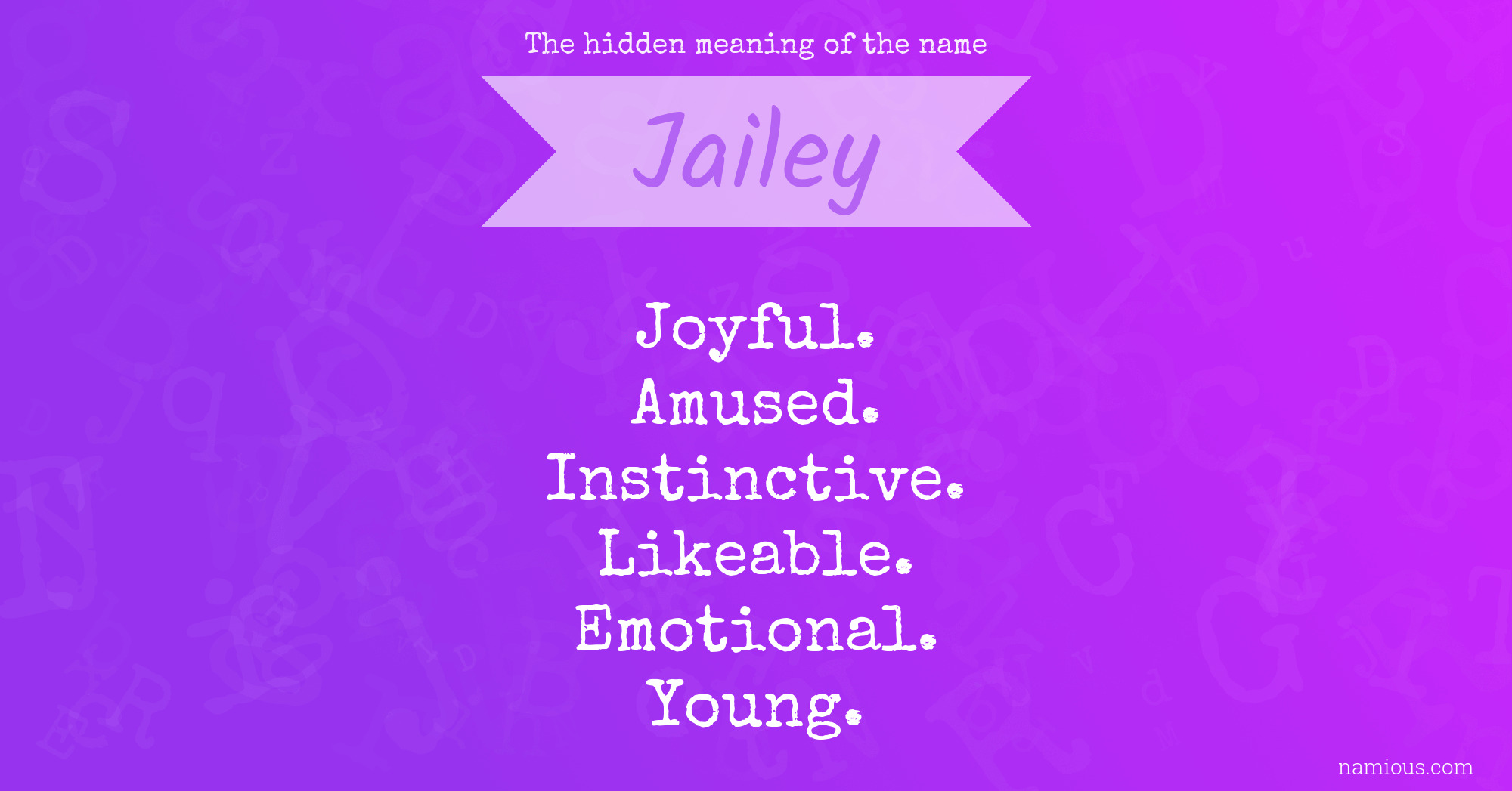 The hidden meaning of the name Jailey