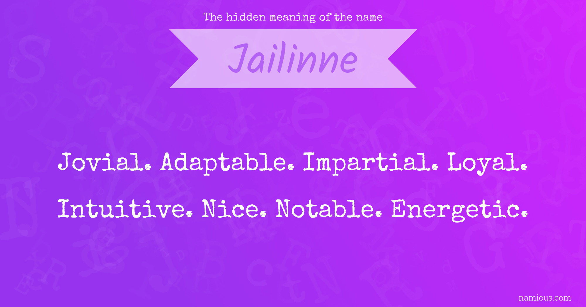 The hidden meaning of the name Jailinne