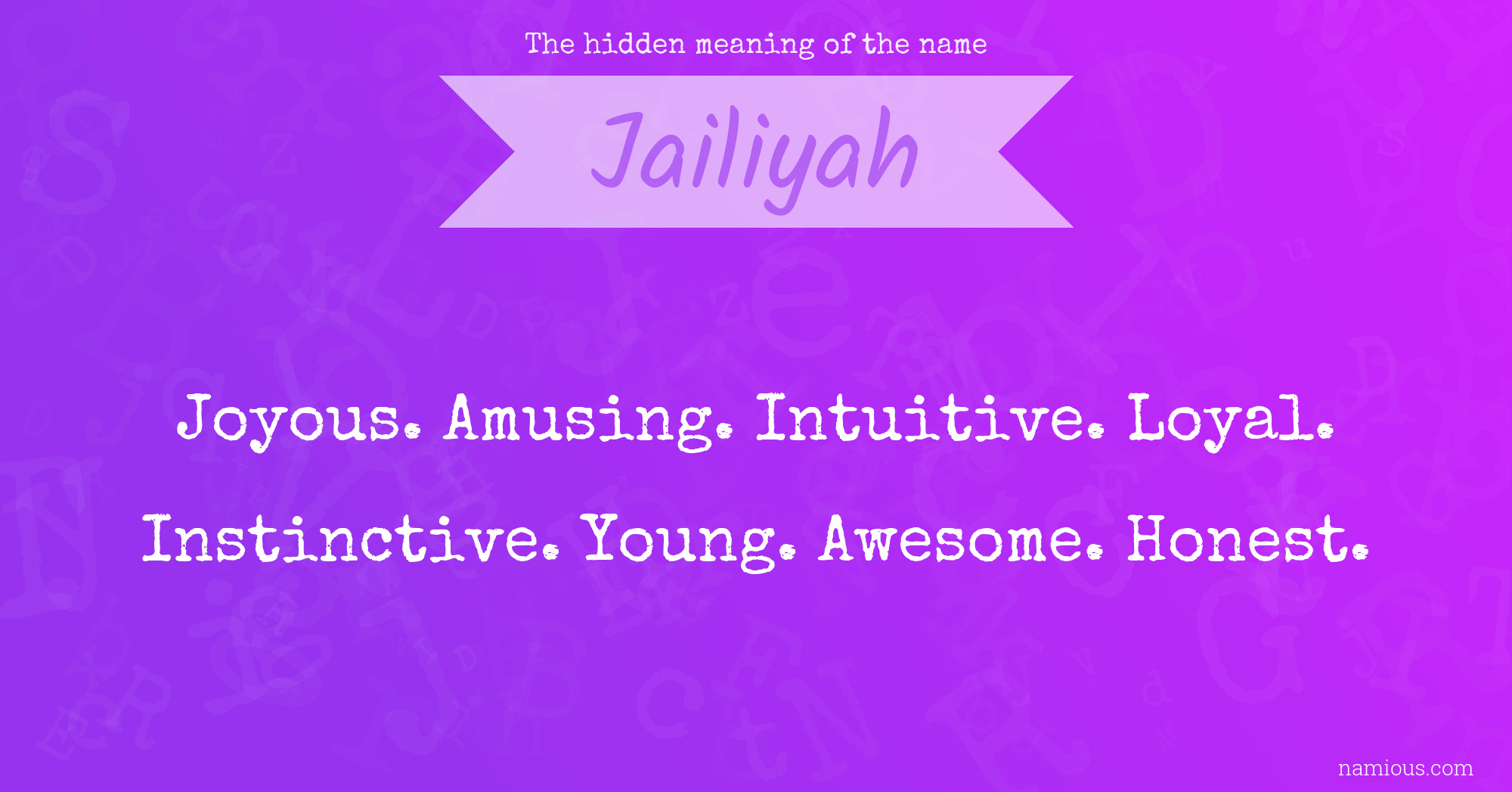 The hidden meaning of the name Jailiyah