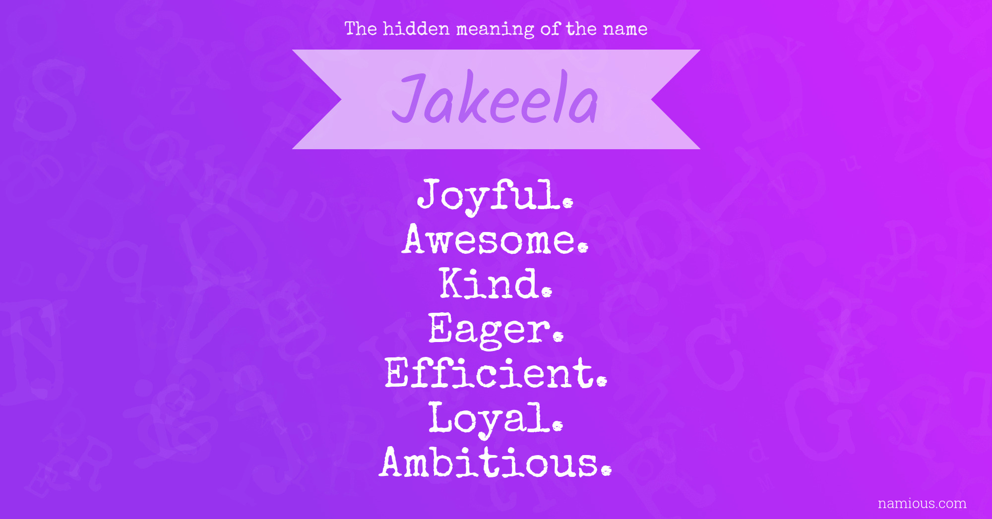 The hidden meaning of the name Jakeela