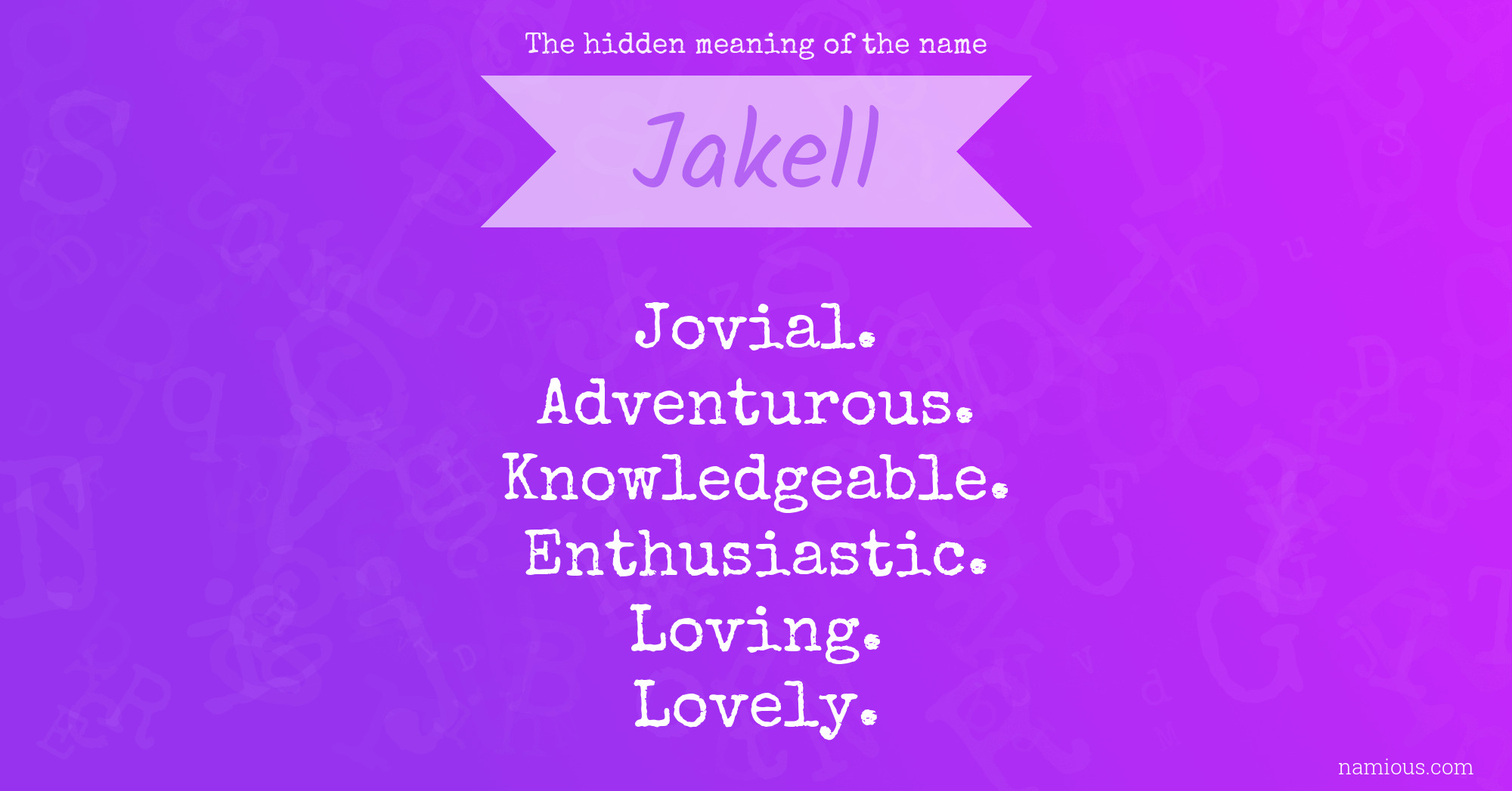 The hidden meaning of the name Jakell