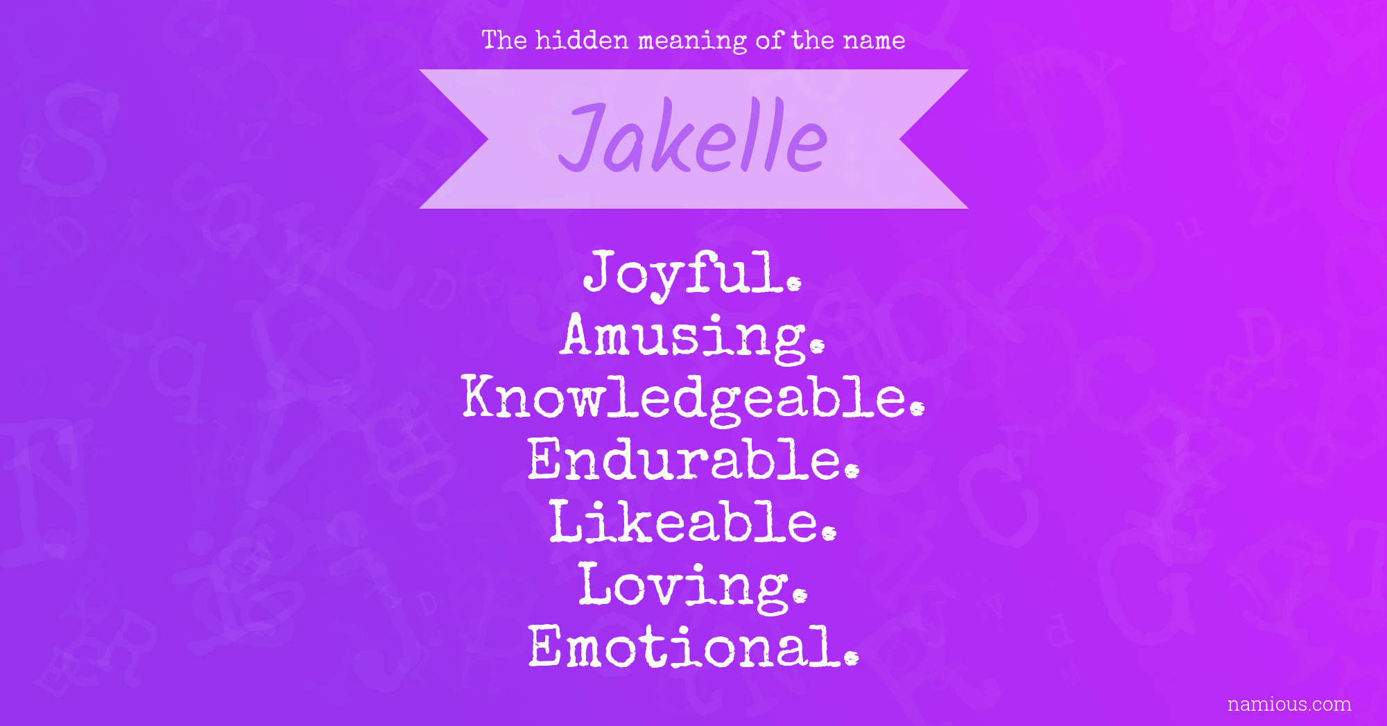 The hidden meaning of the name Jakelle