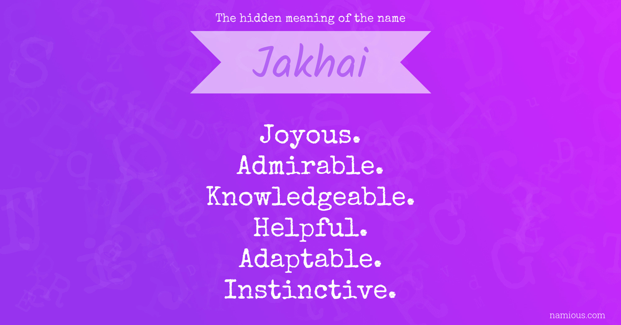 The hidden meaning of the name Jakhai