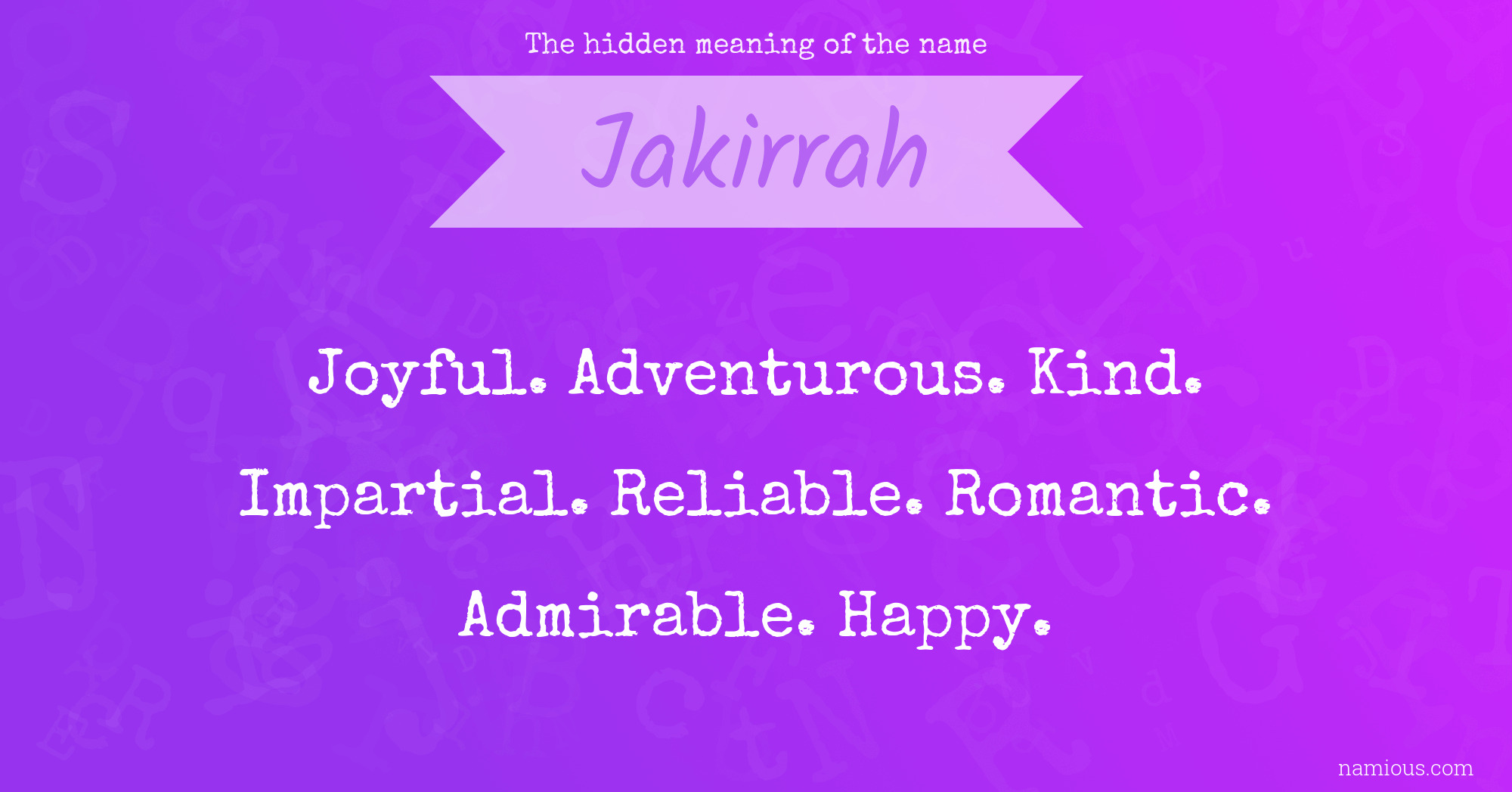 The hidden meaning of the name Jakirrah