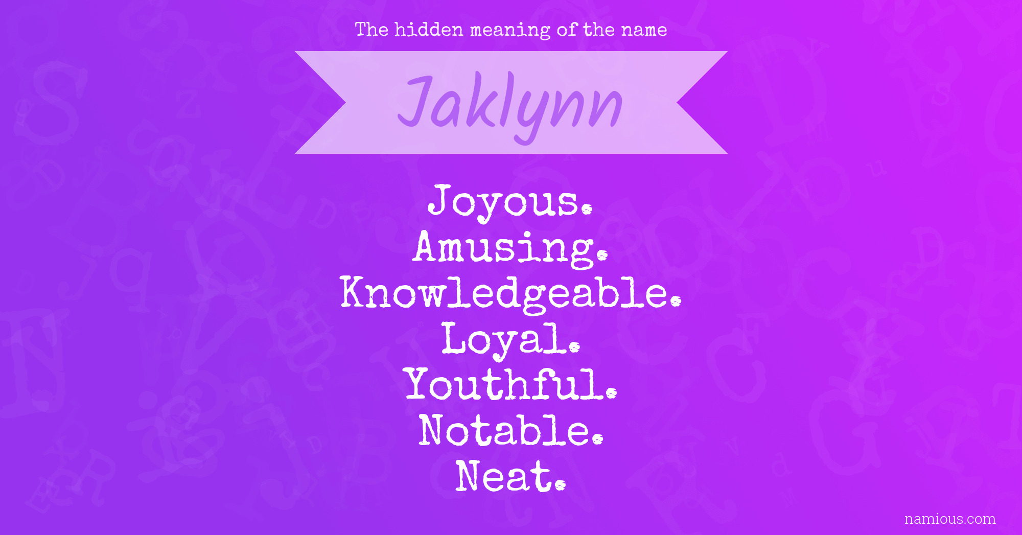 The hidden meaning of the name Jaklynn