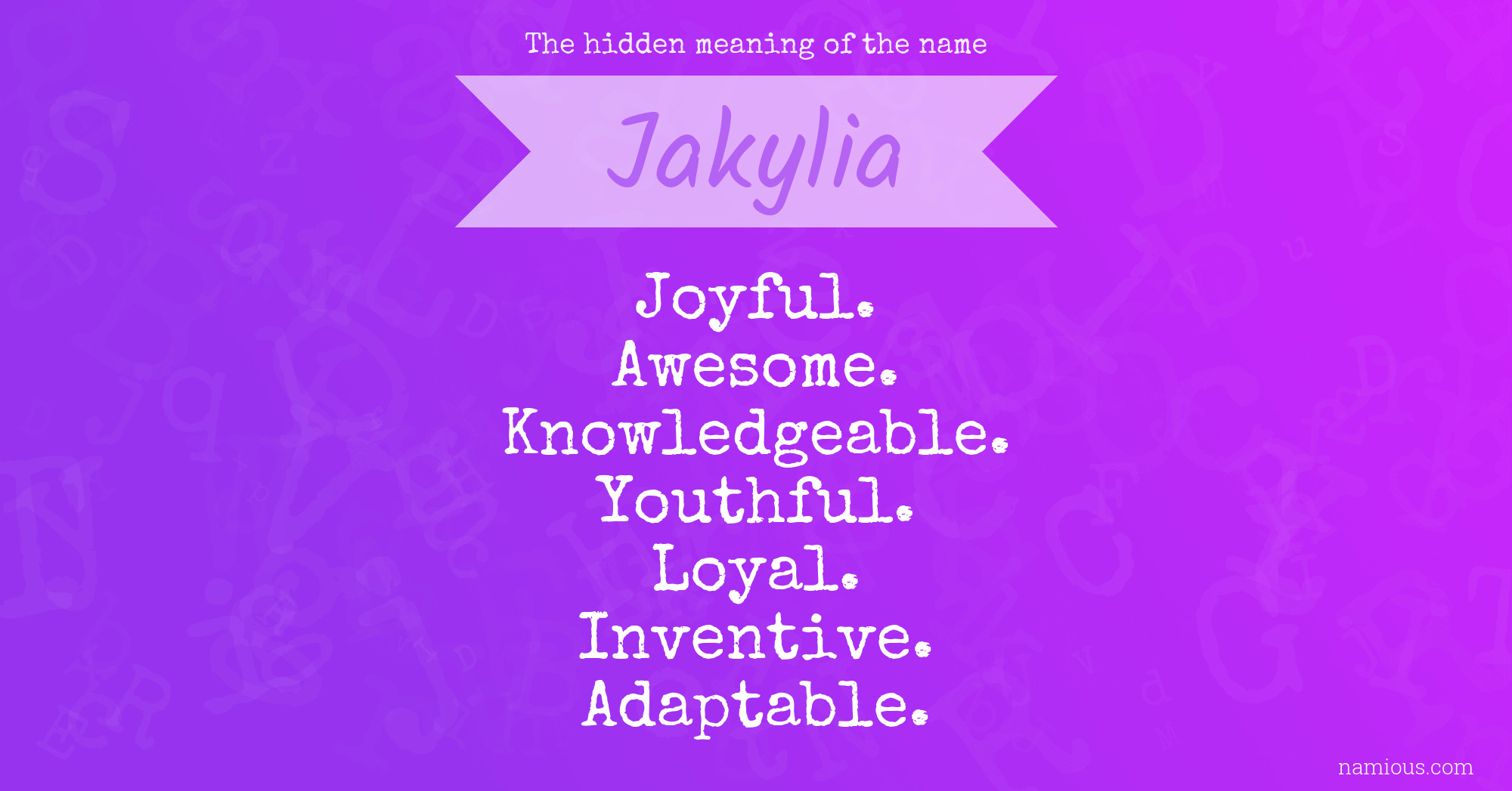 The hidden meaning of the name Jakylia