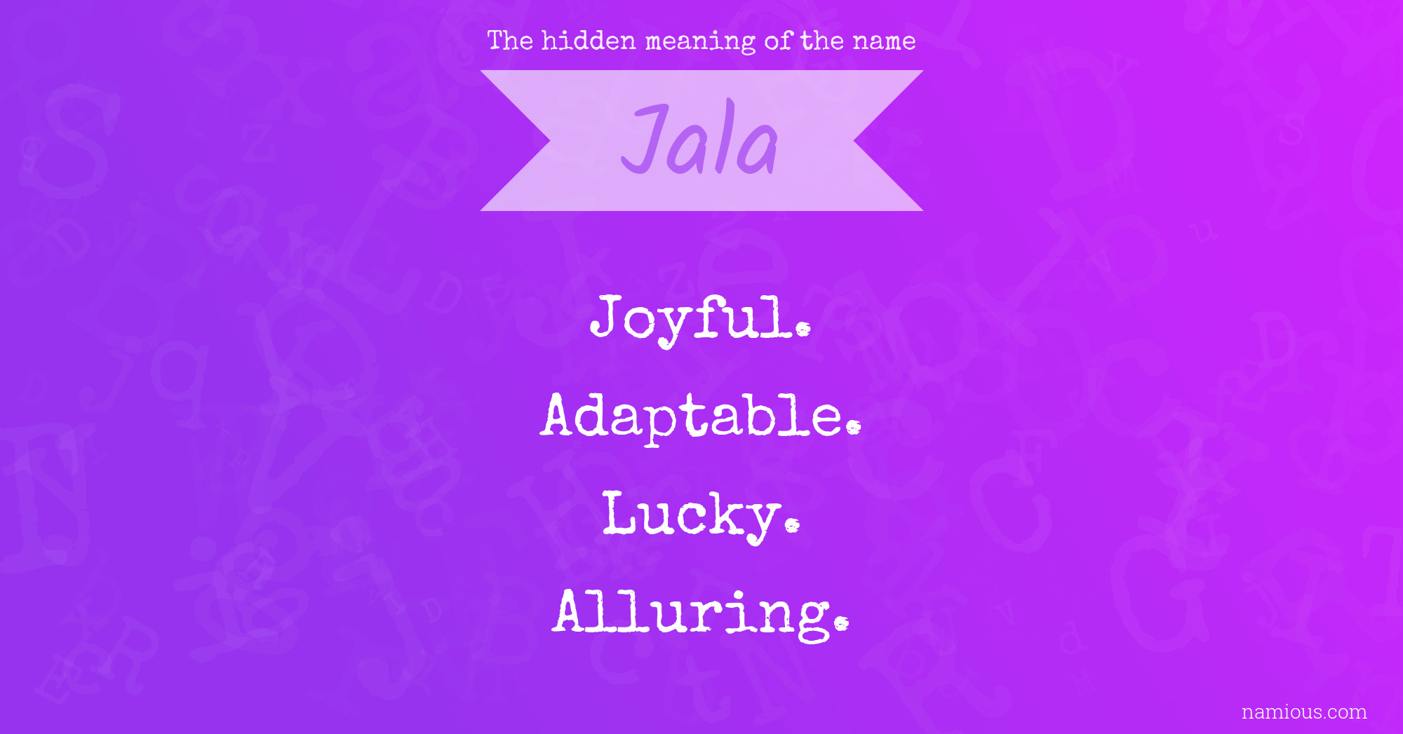 The hidden meaning of the name Jala