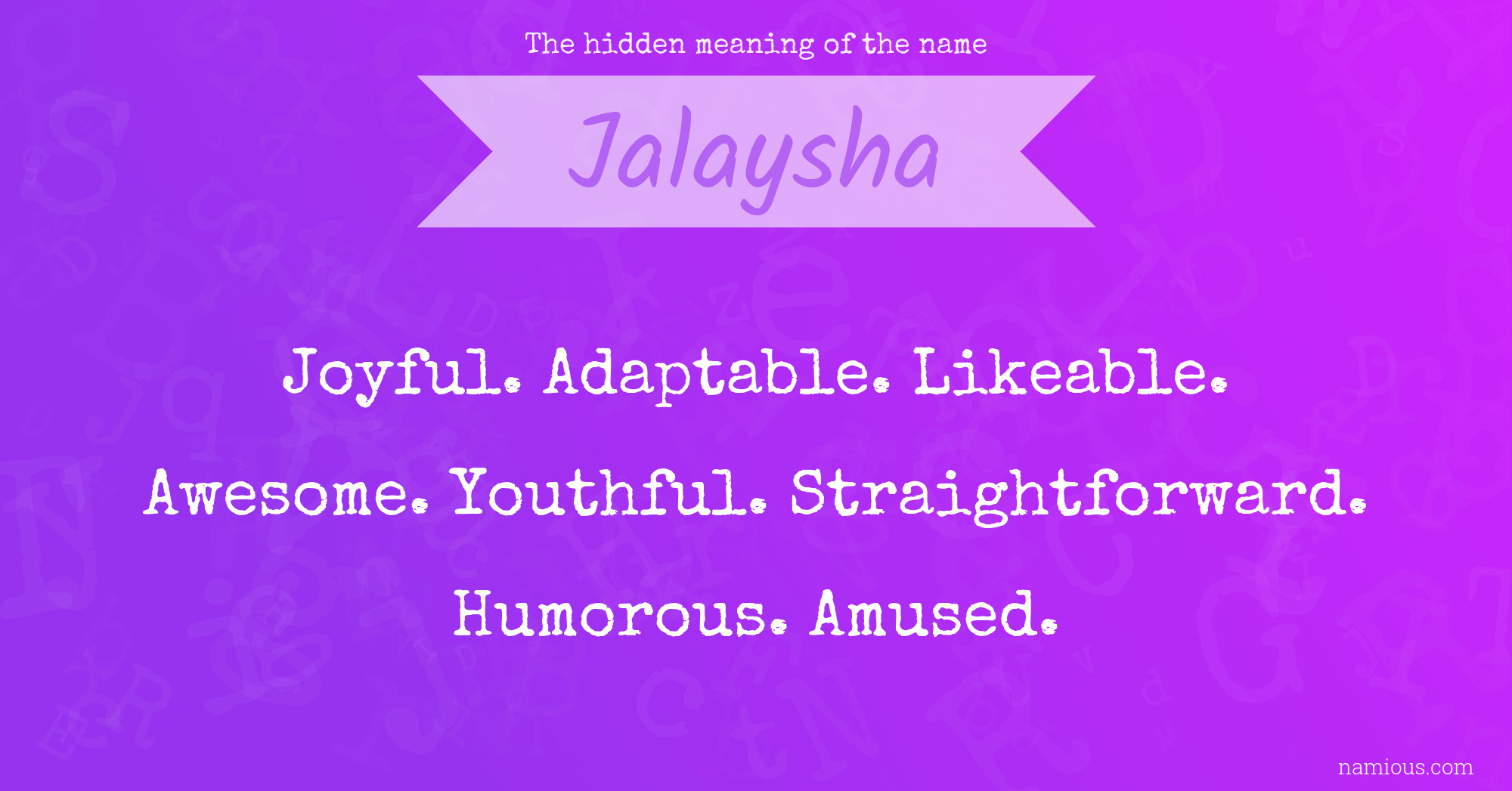 The hidden meaning of the name Jalaysha