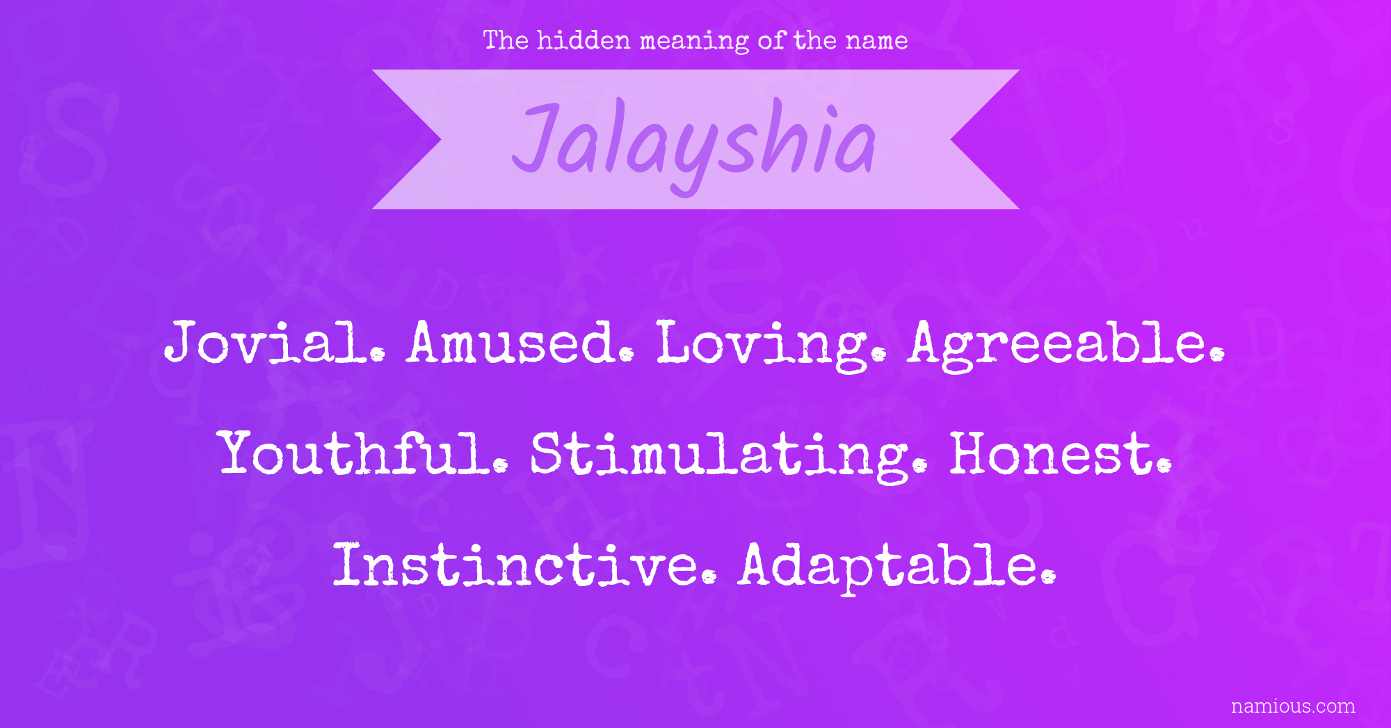 The hidden meaning of the name Jalayshia