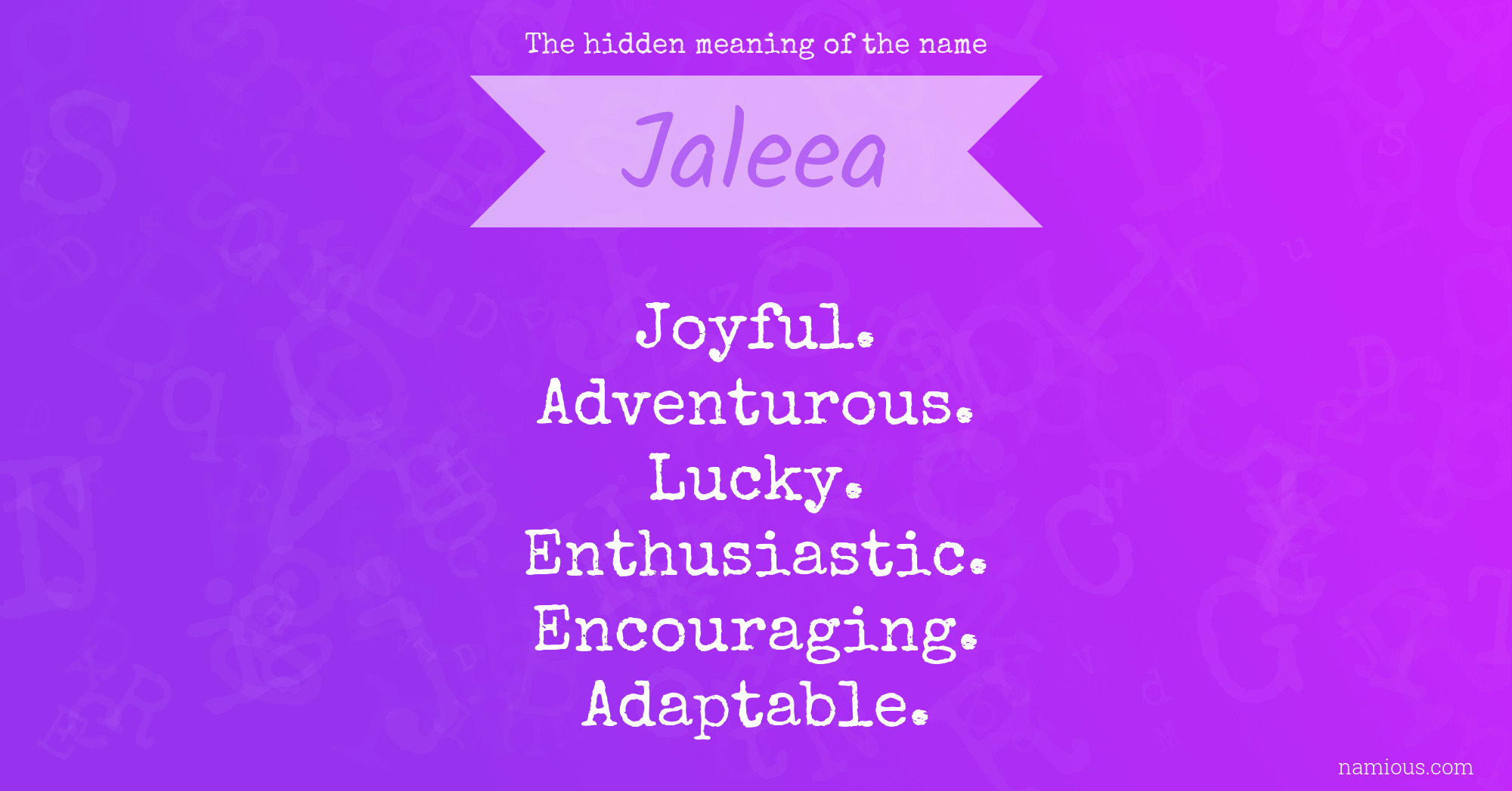 The hidden meaning of the name Jaleea