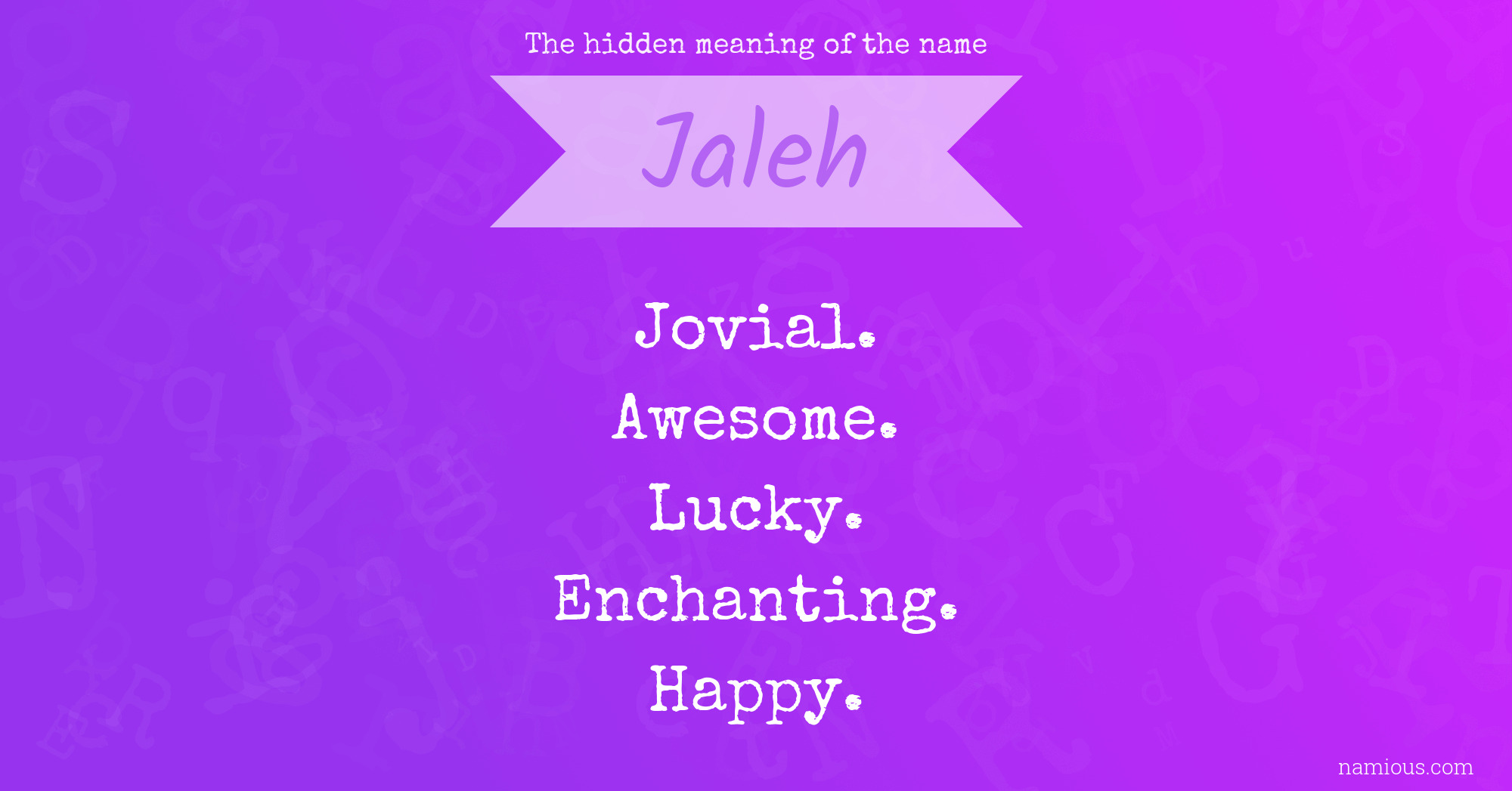 The hidden meaning of the name Jaleh